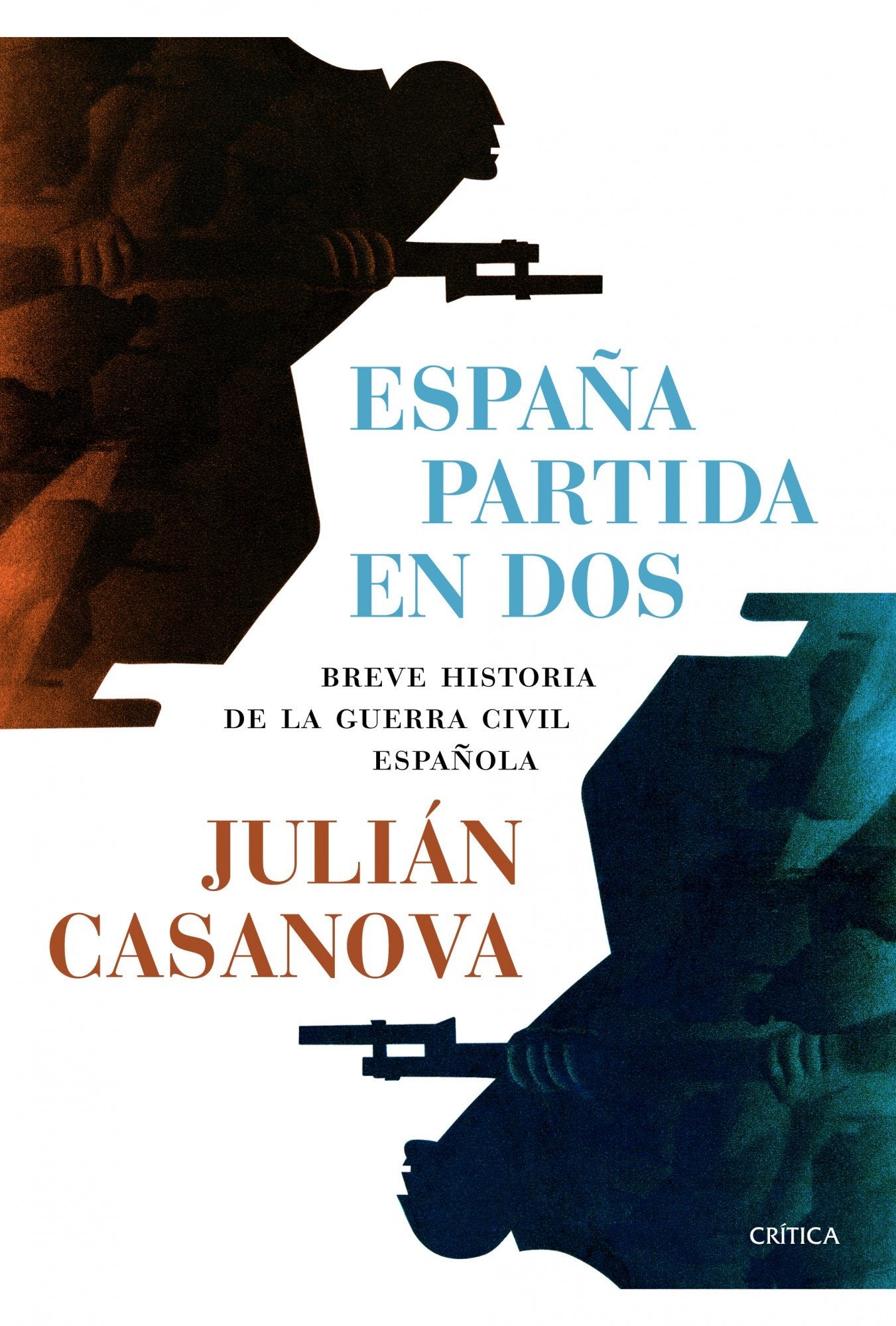 España partida en dos: Breve histtoria de la guerra civil española (Contrastes) Politics & History