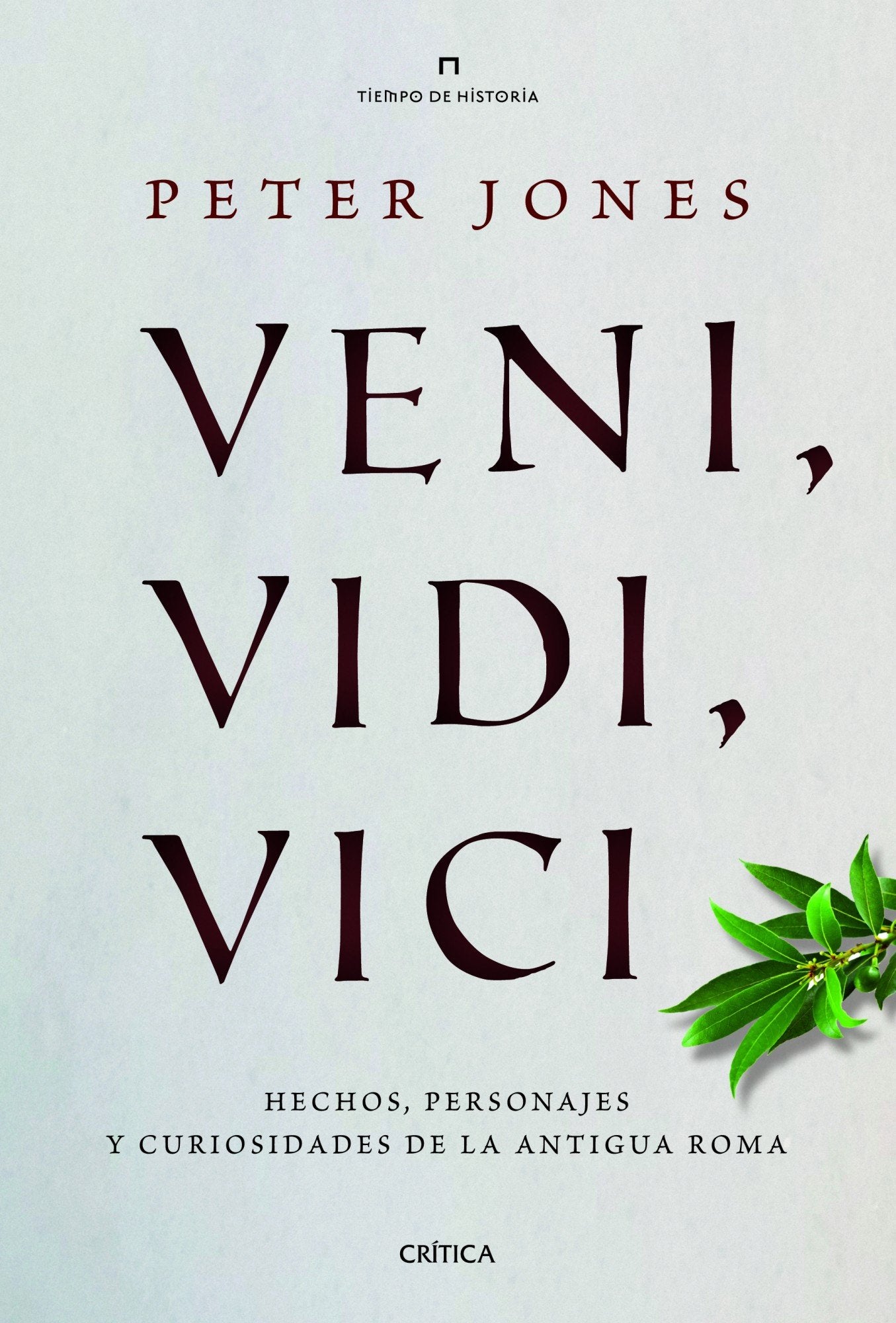 Veni, vidi, vici: Hechos, personajes y curiosidades de la antigua Roma book