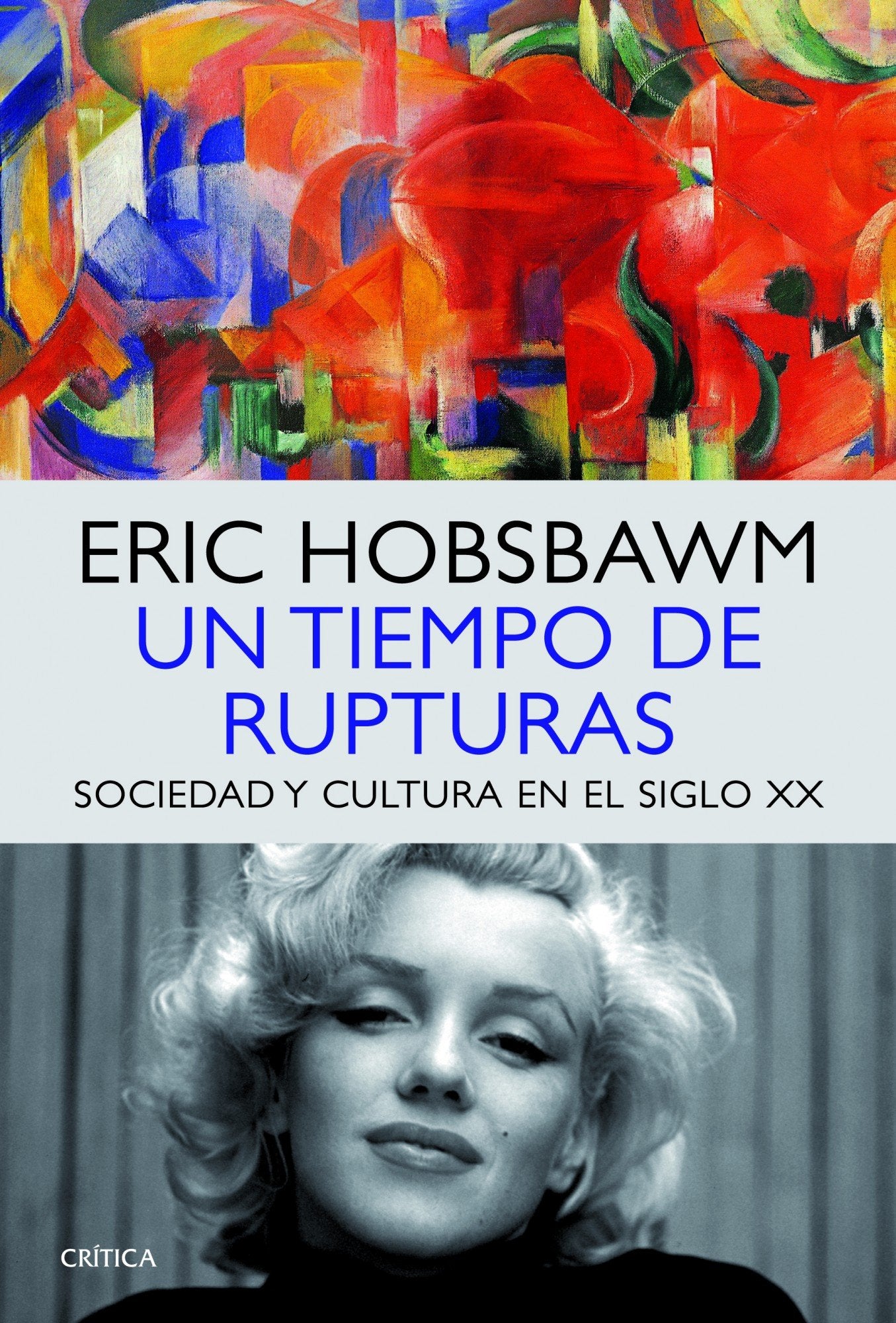 Un tiempo de rupturas : sociedad y cultura en el siglo XX (Serie Mayor) Social Sciences