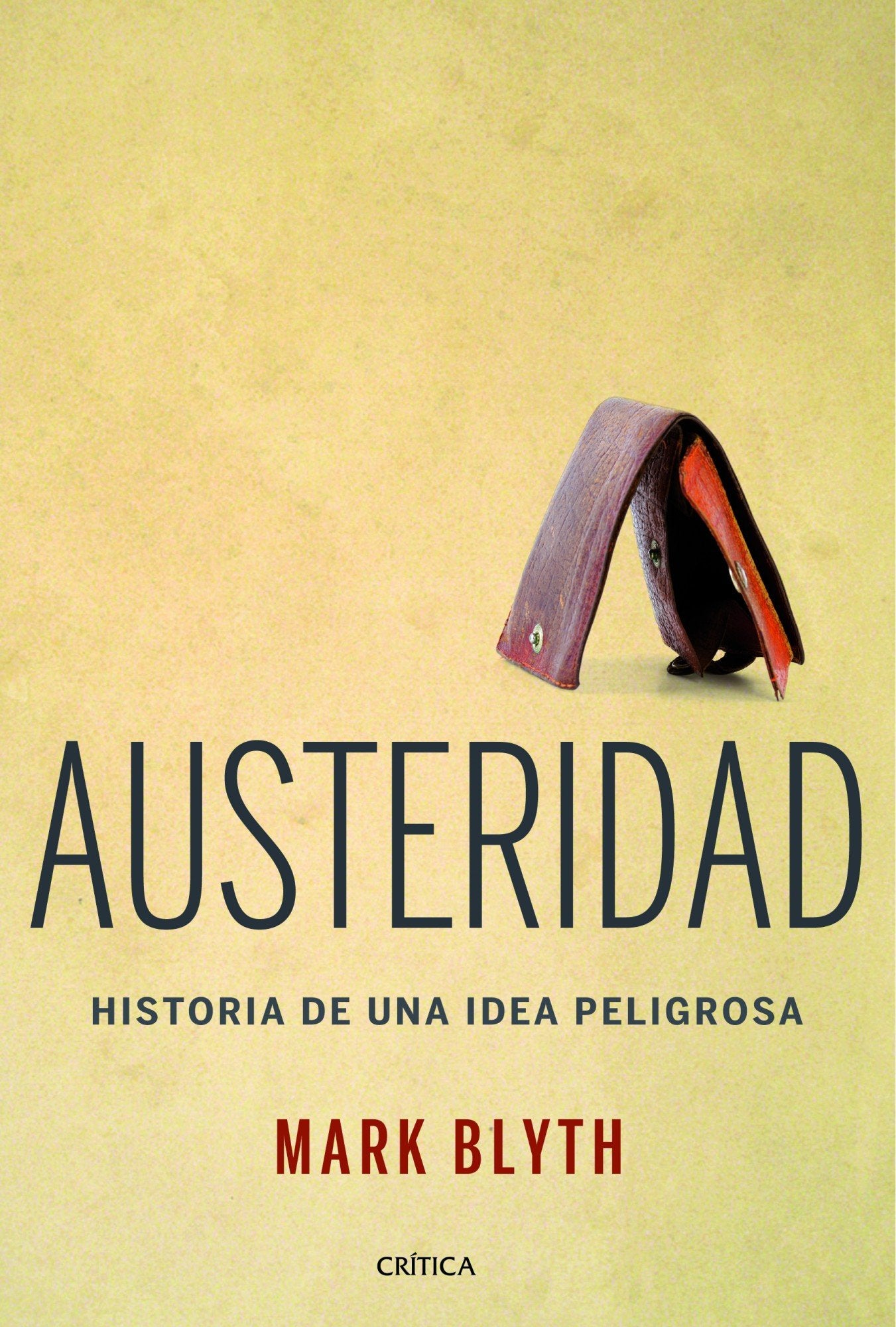 Austeridad : historia de una idea peligrosa (Letras de Crítica) Non-fiction