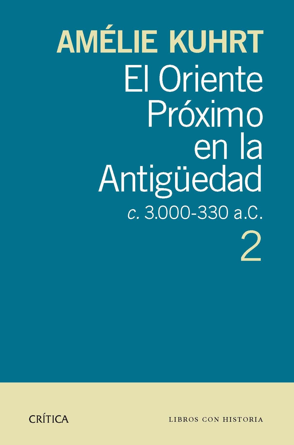 El Oriente Próximo en la Antigüedad 2: c 3.000-330 a.c.. 2 book