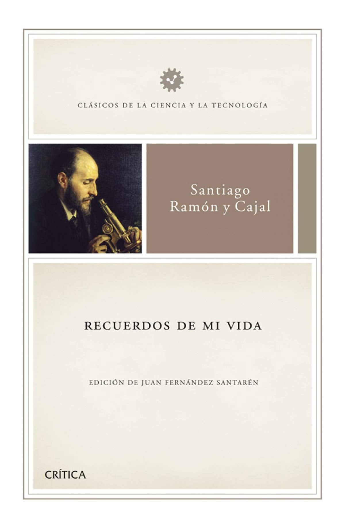 Recuerdos de mi vida: Edición de Juan Fernández Santarén (Clásicos de la Ciencia y la Tecnología) Science