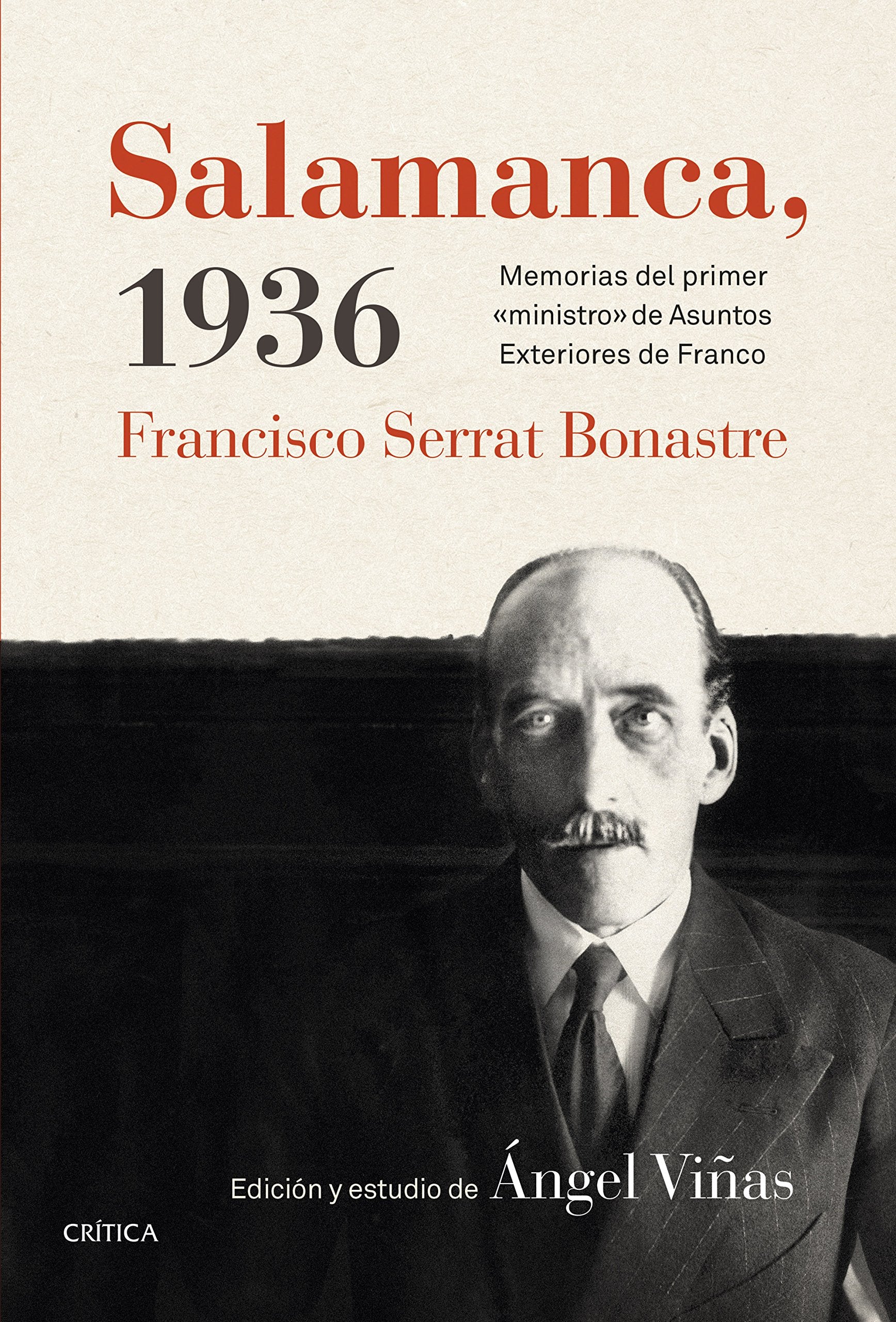 Salamanca, 1936 : memorias del primer ministro de asuntos exteriores de Franco (Contrastes) Social Sciences