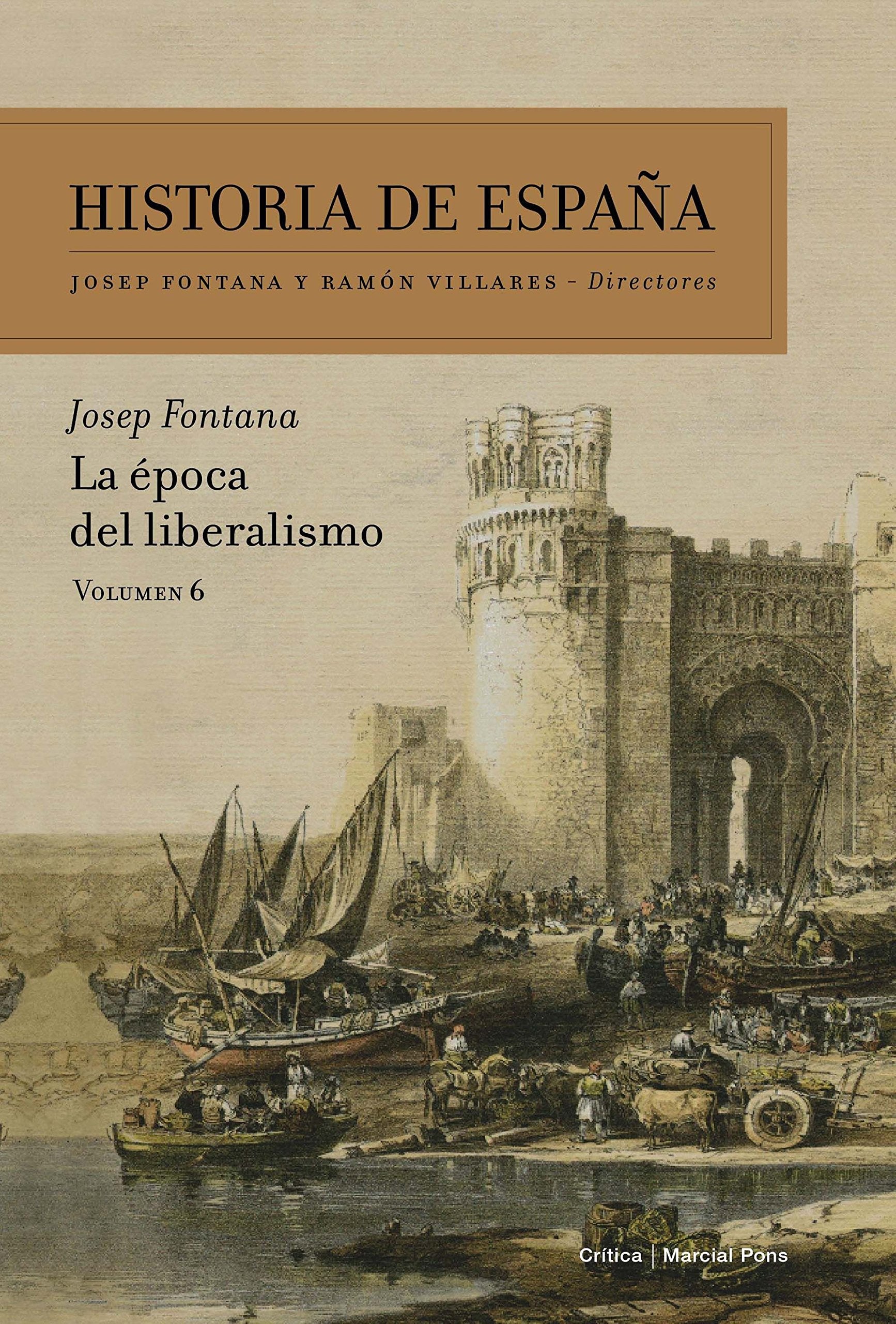 La época del liberalismo : historia de España 6: Historia de España Vol. 6 Social Sciences