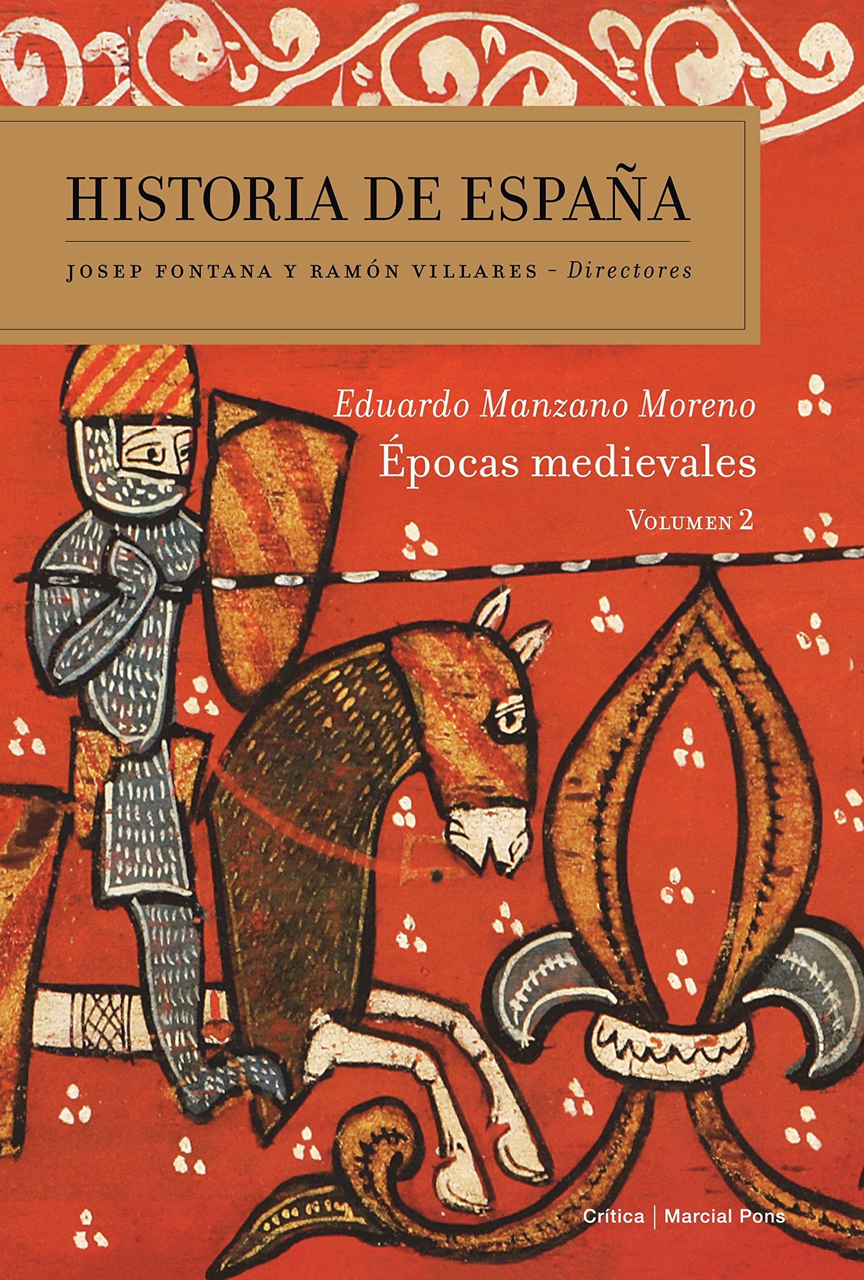 Épocas medievales: Historia de españa Vol. 2 Politics & History