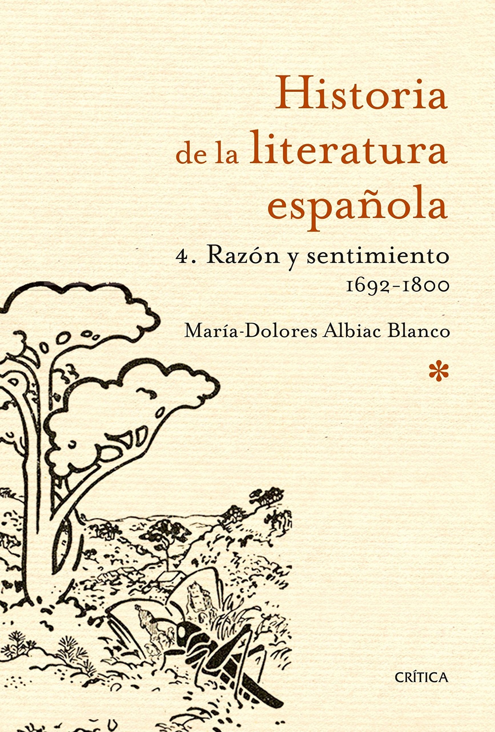 Razón y sentimiento 1692-1800: Historia de la literatura española 4 book