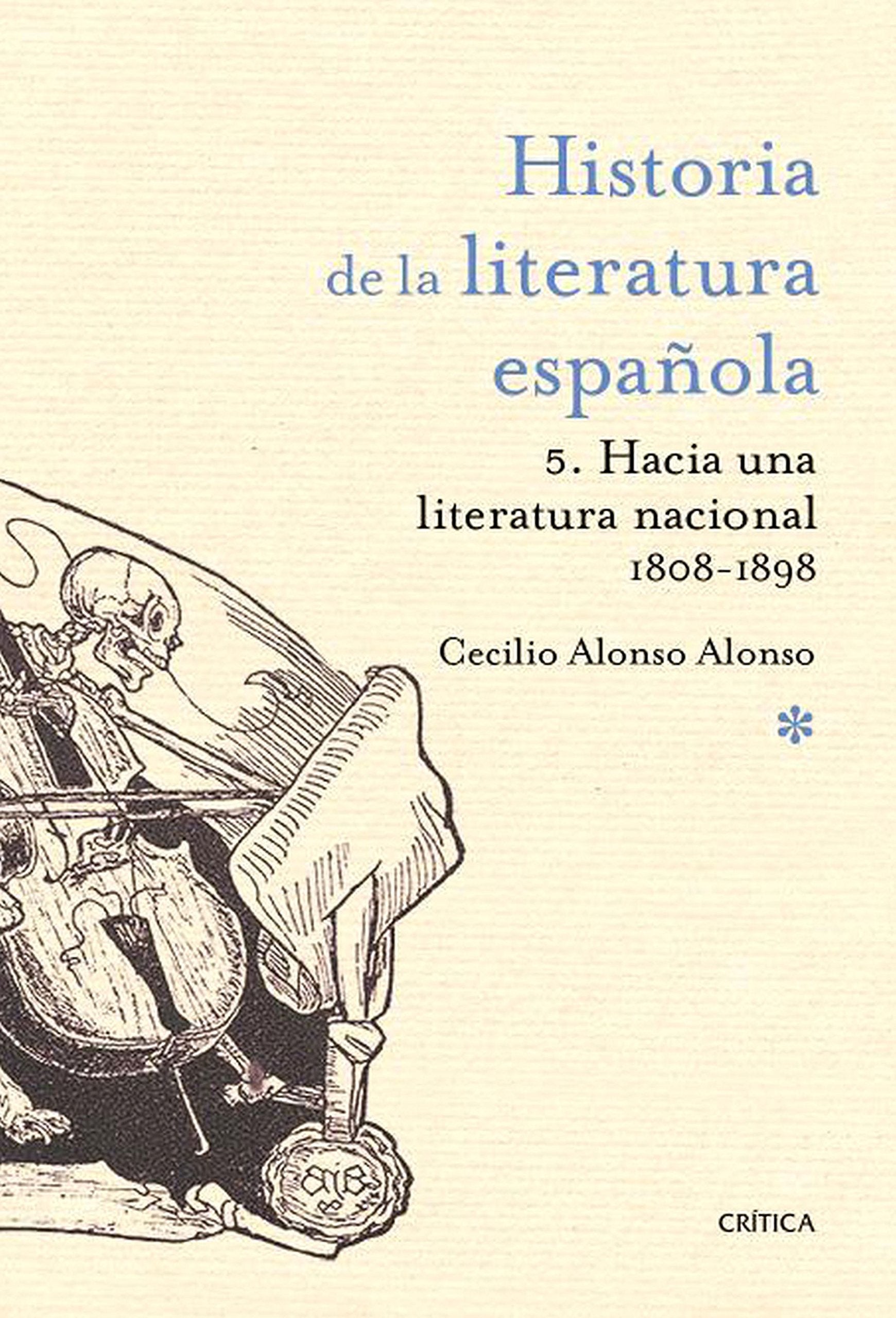 Hacia una literatura nacional 1800-1900: Historia de la literatura española 5 book