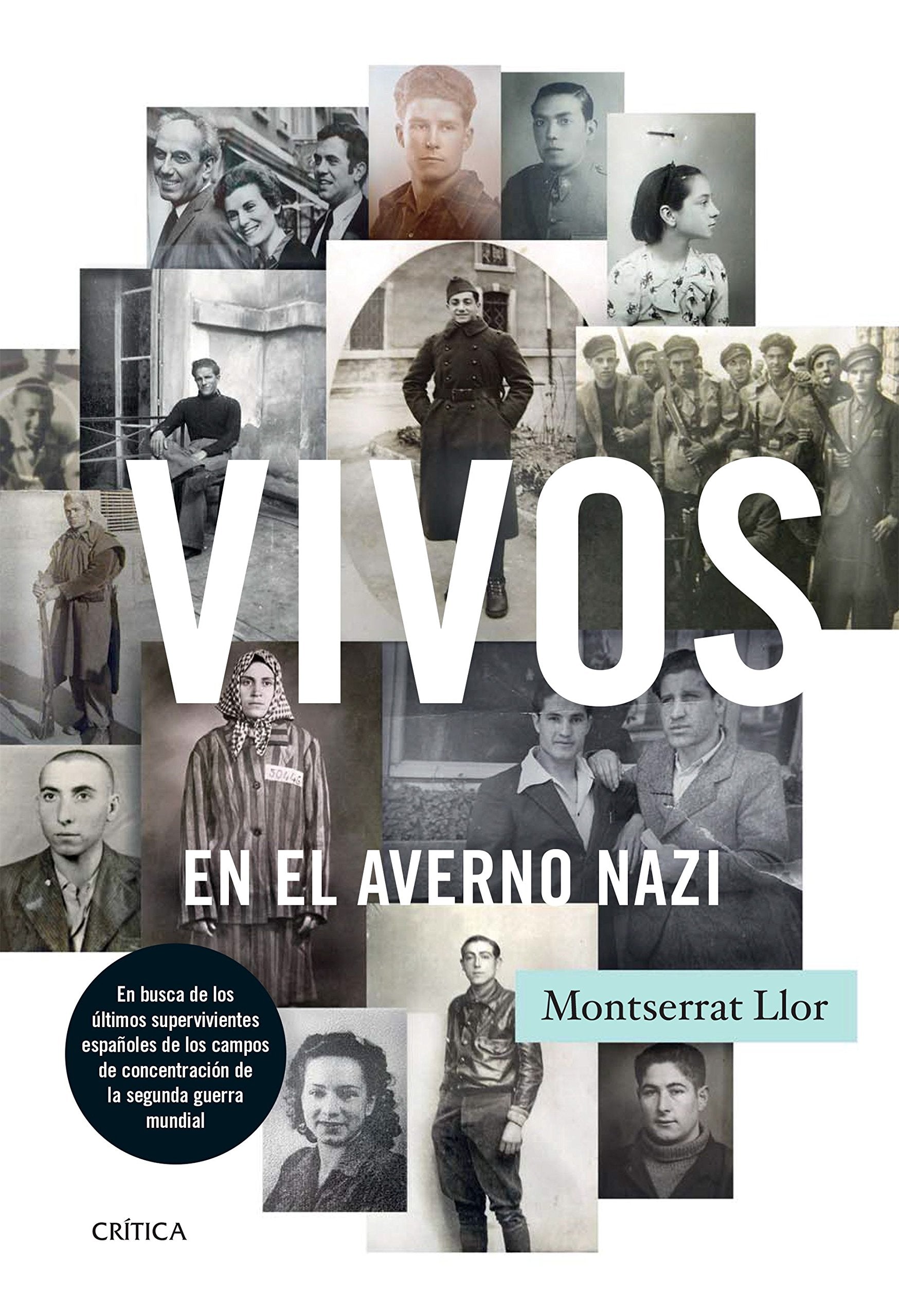 Vivos en el averno nazi : en busca de los últimos supervivientes españoles de los campos de concentración de la Segunda Guerra Mundial Social Sciences