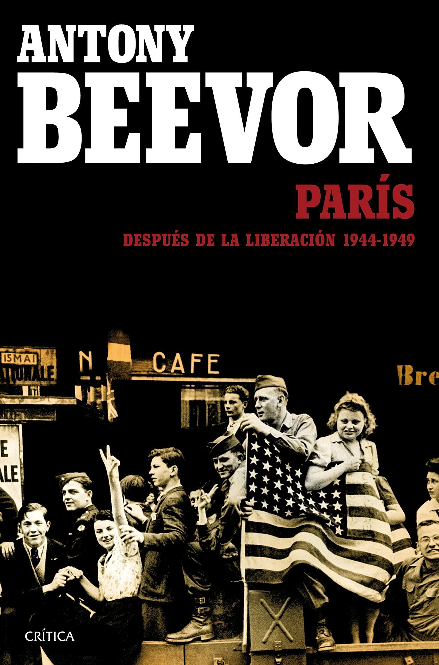 París después de la liberación, 1944-1949 (Memoria Crítica) Social Sciences