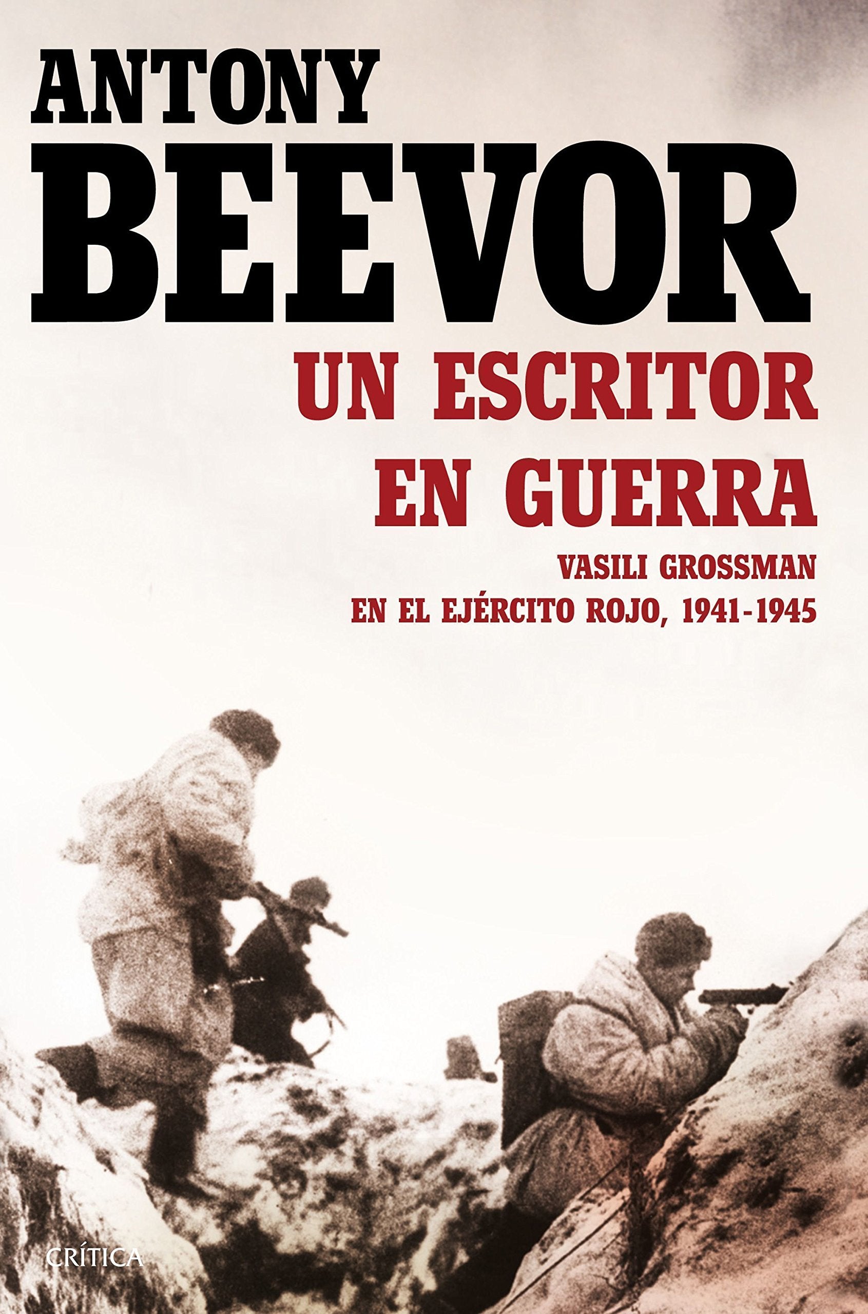 Un escritor en guerra: Vasili Grossman en el Ejército Rojo, 1941-1945 book