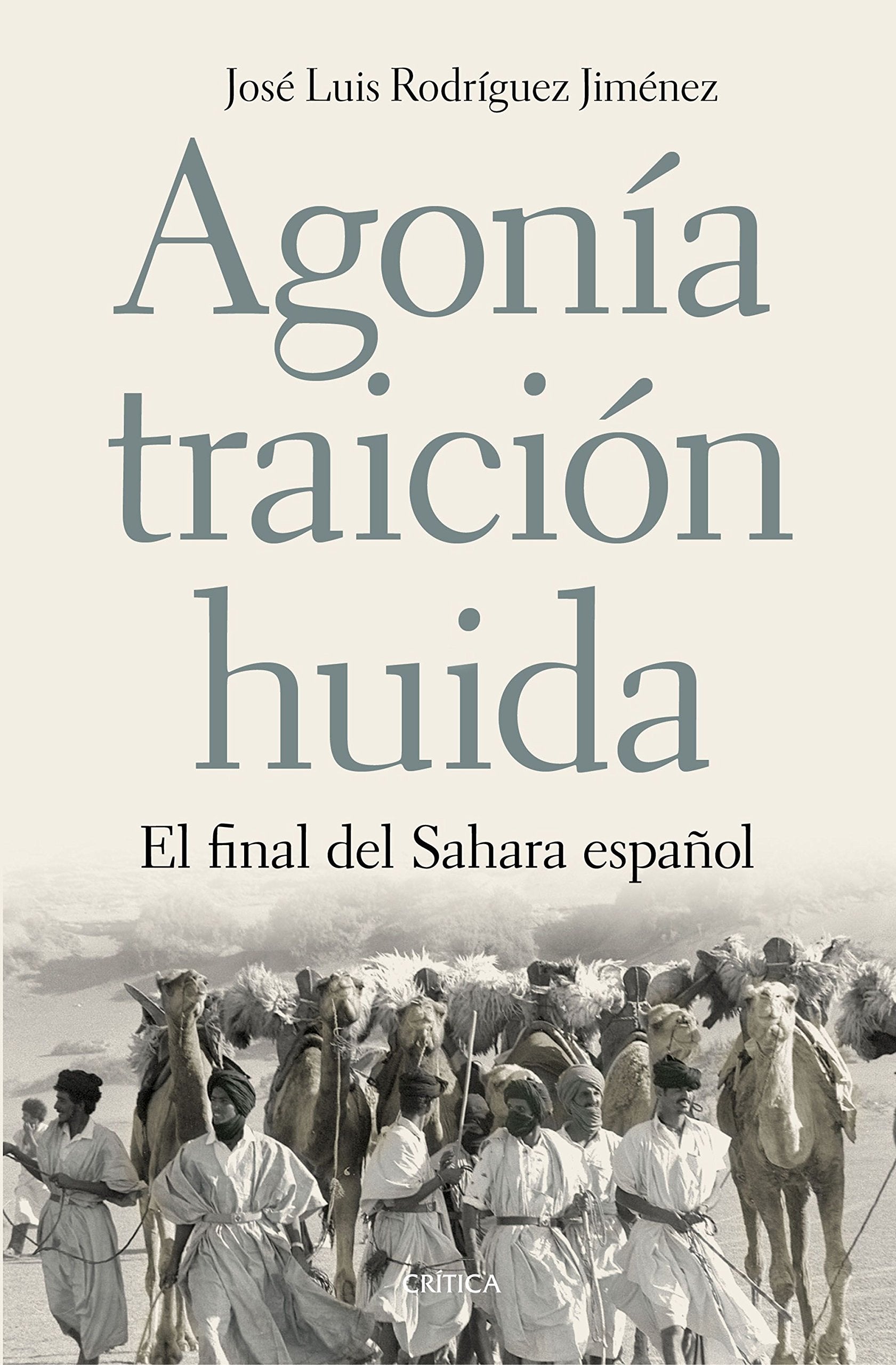 Agonía, traición, huida : el final del Sahara español (Contrastes) Social Sciences