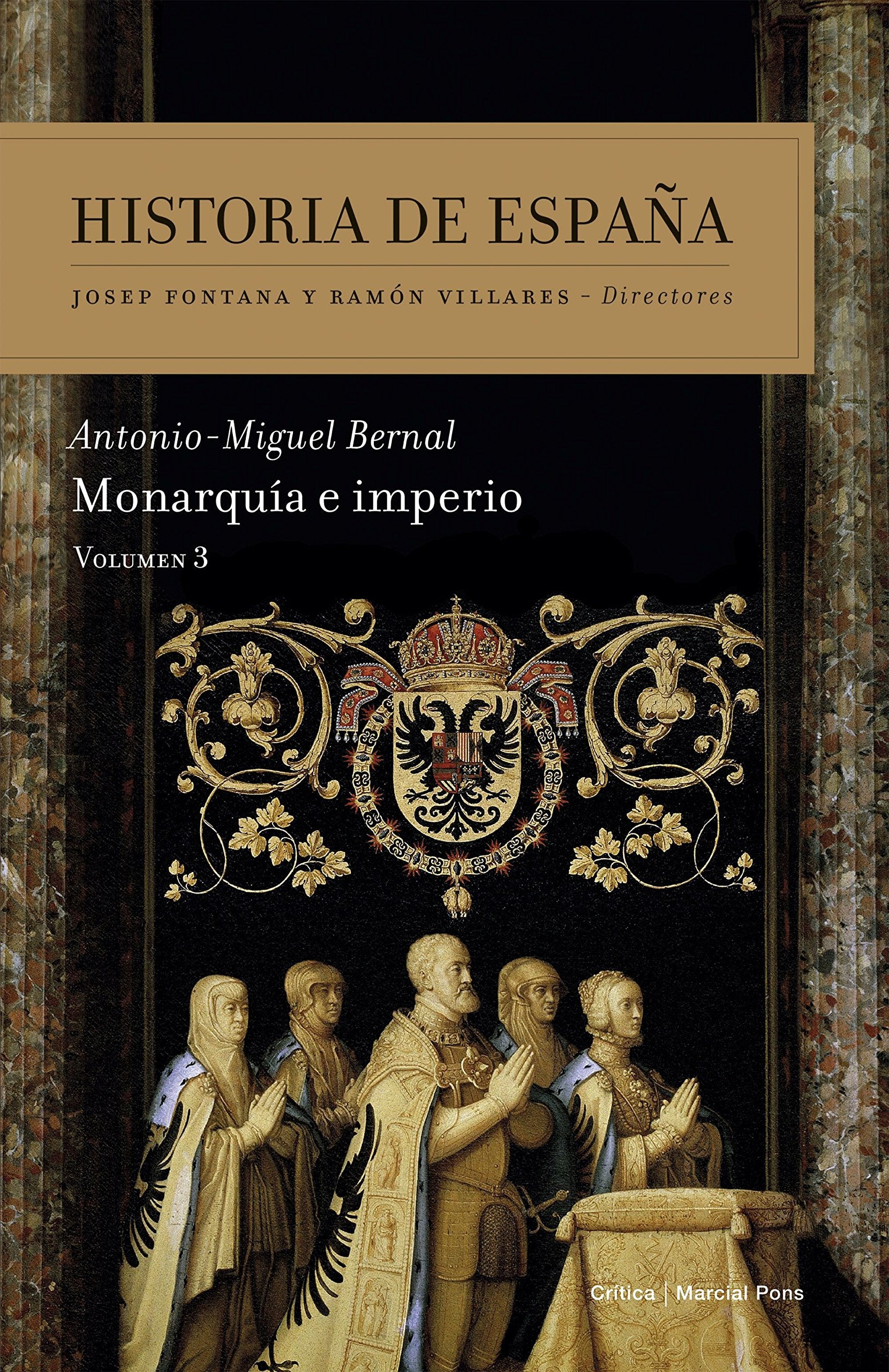 Monarquía e imperio: Historia de España Vol. 3 book