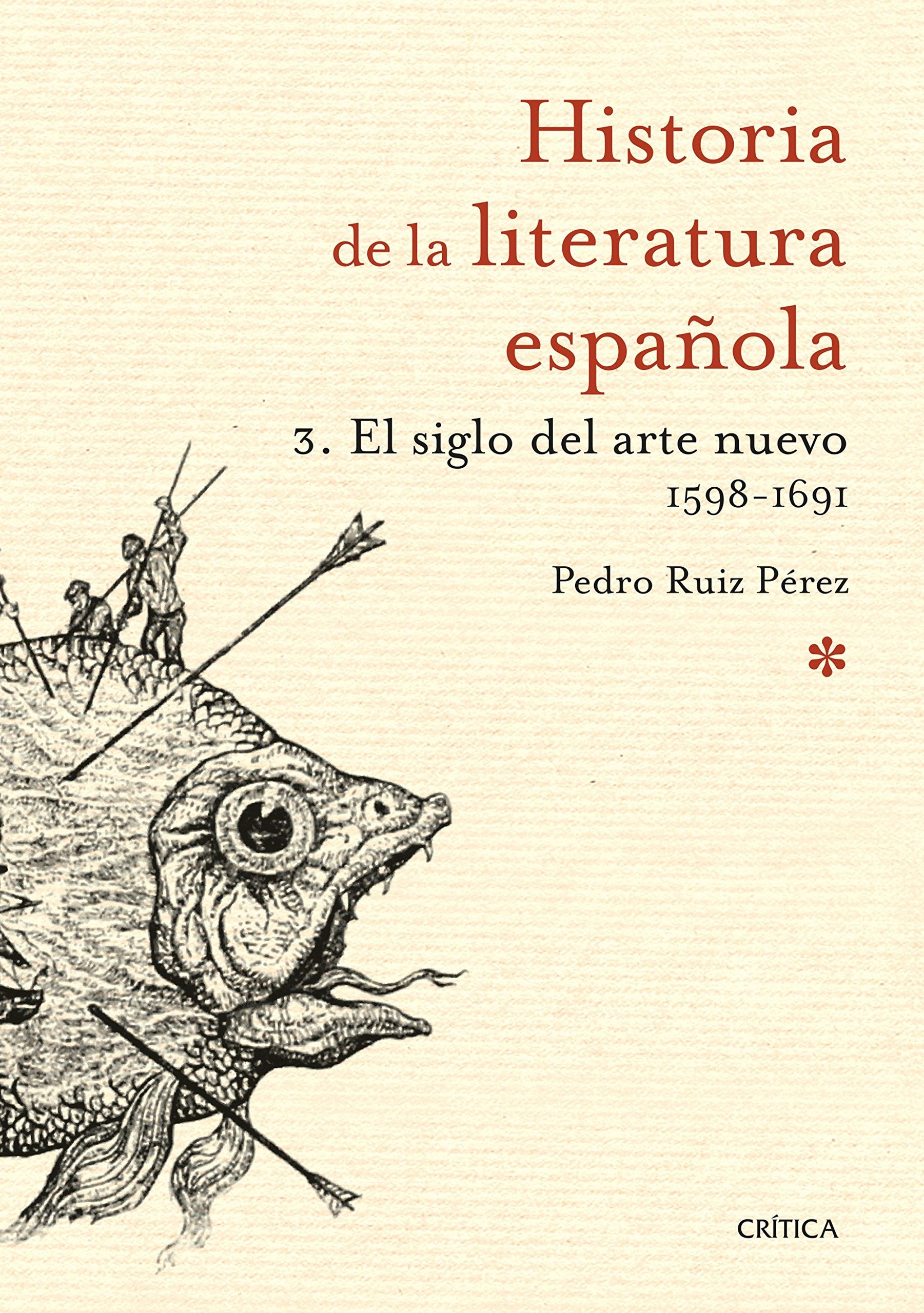 El siglo del arte nuevo 1598-1691: Historia de la literatura española 3 book