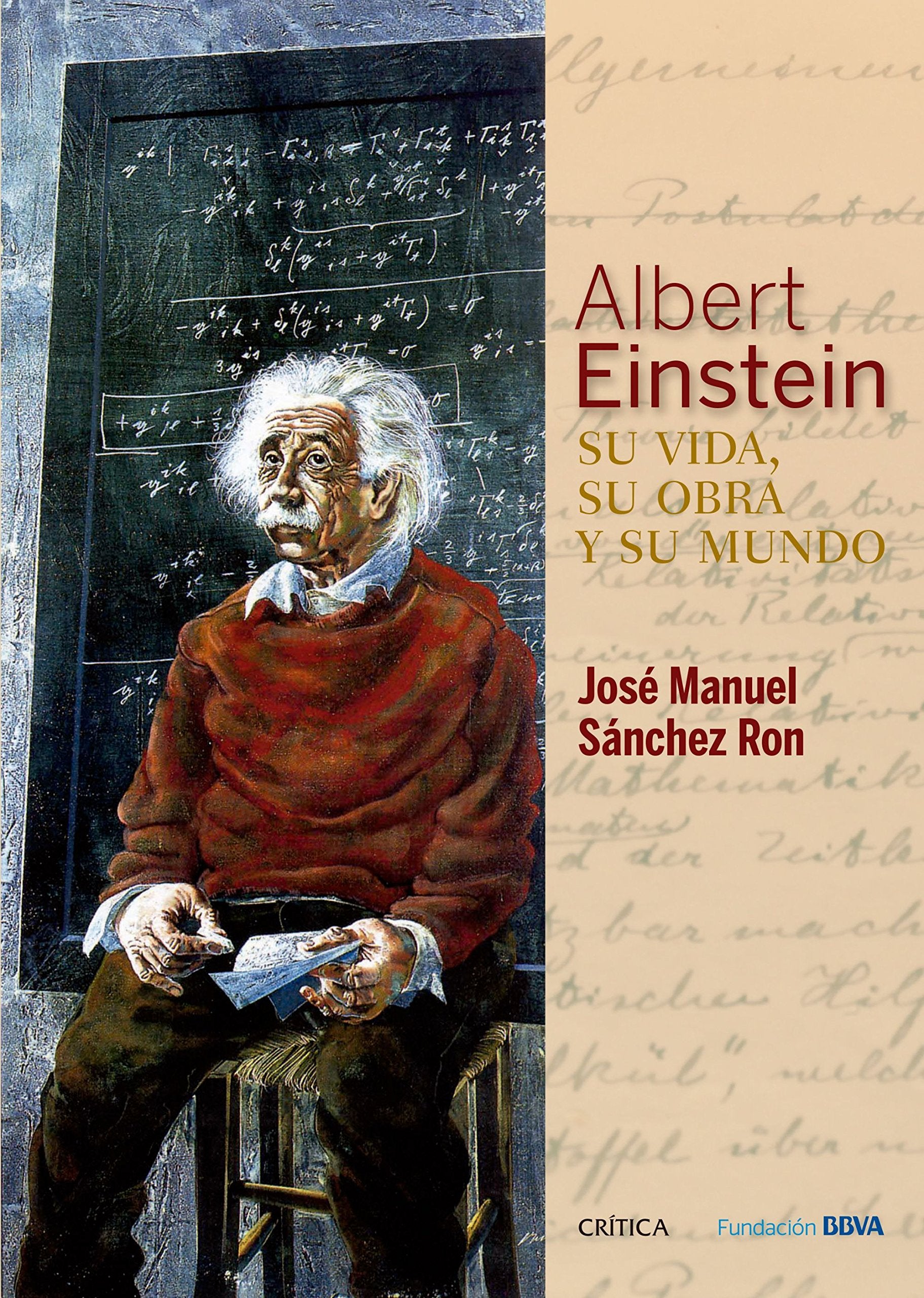 Albert Einstein: su vida, su obra y su mundo book