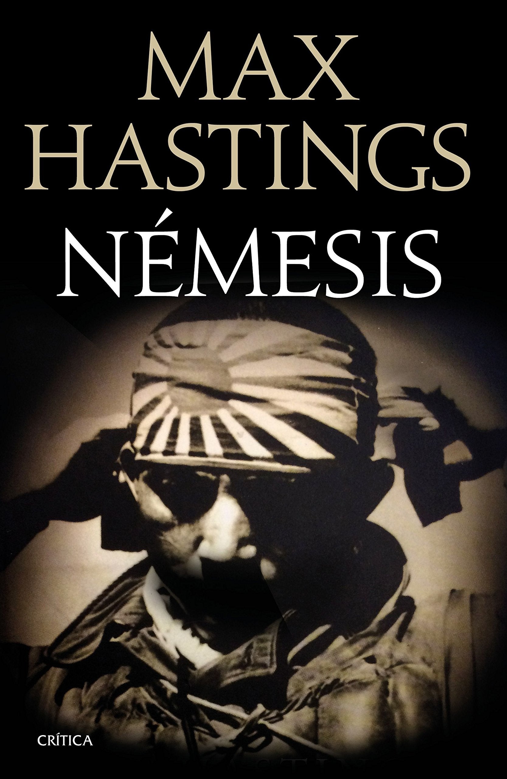 Némesis : la derrota del Japón, 1944-1945 (Memoria Crítica) Social Sciences
