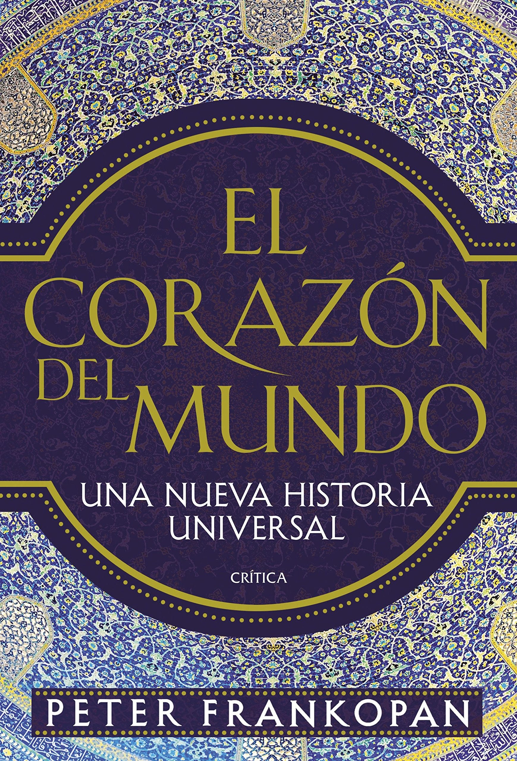 El corazón del mundo : una nueva historia universal Social Sciences