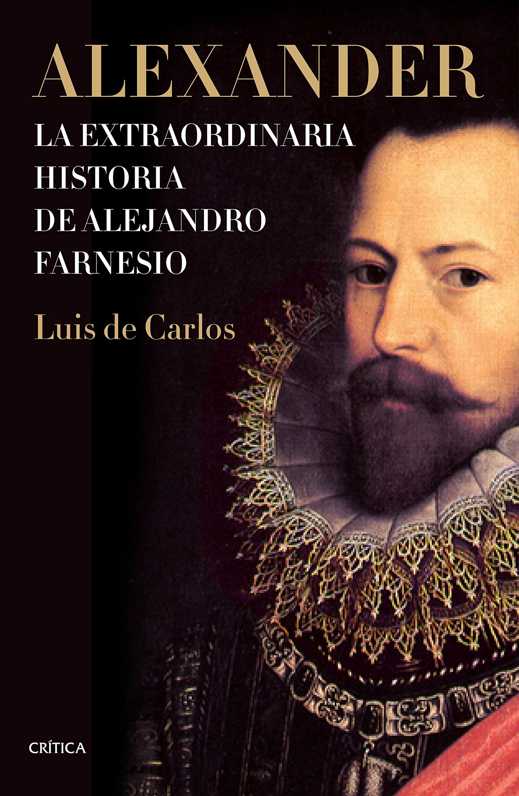 Alexander : la extraordinaria historia de Alejandro Farnesio (Tiempo de Historia) Books