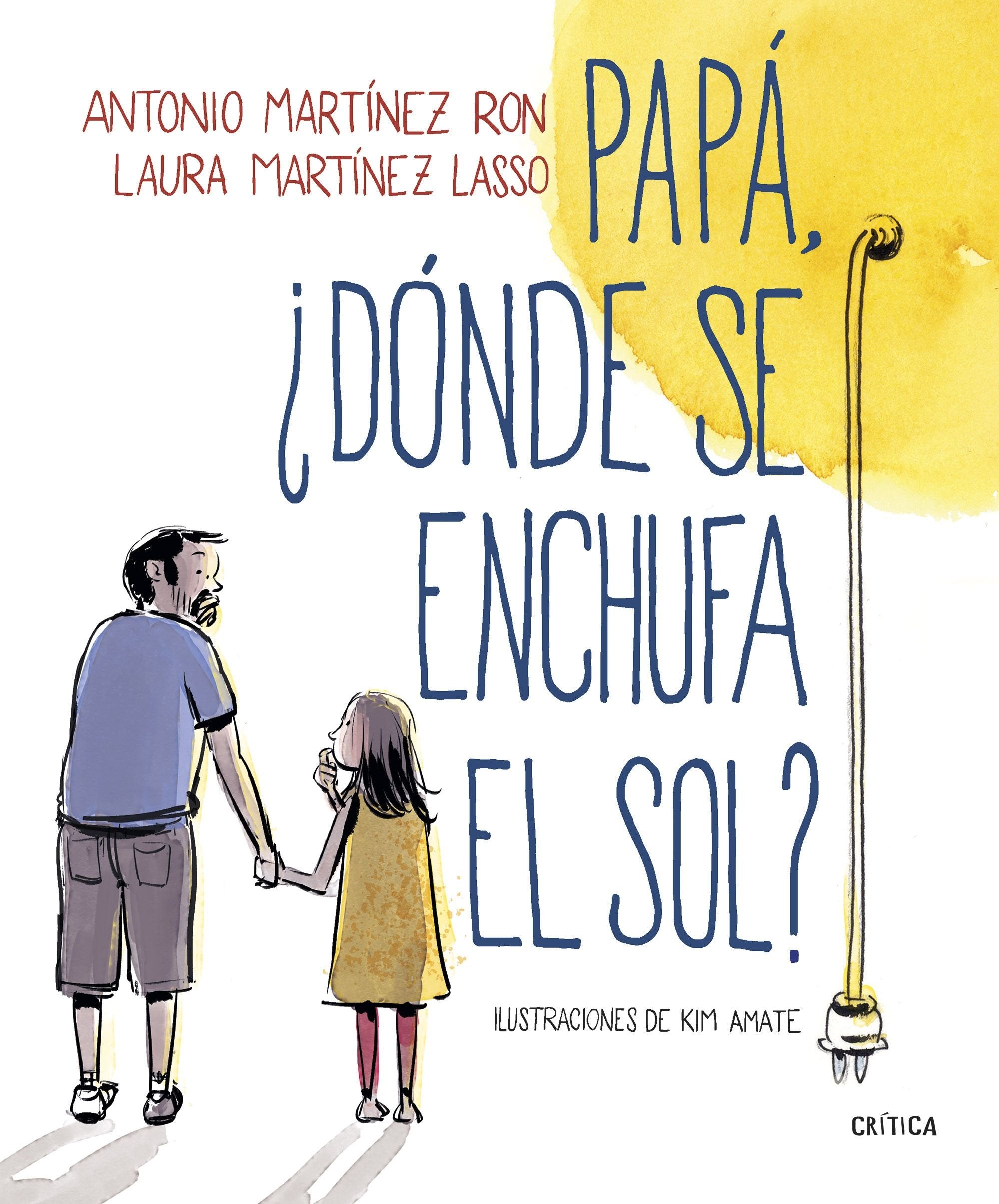 Papá, ¿dónde se enchufa el sol? Learning & Reference