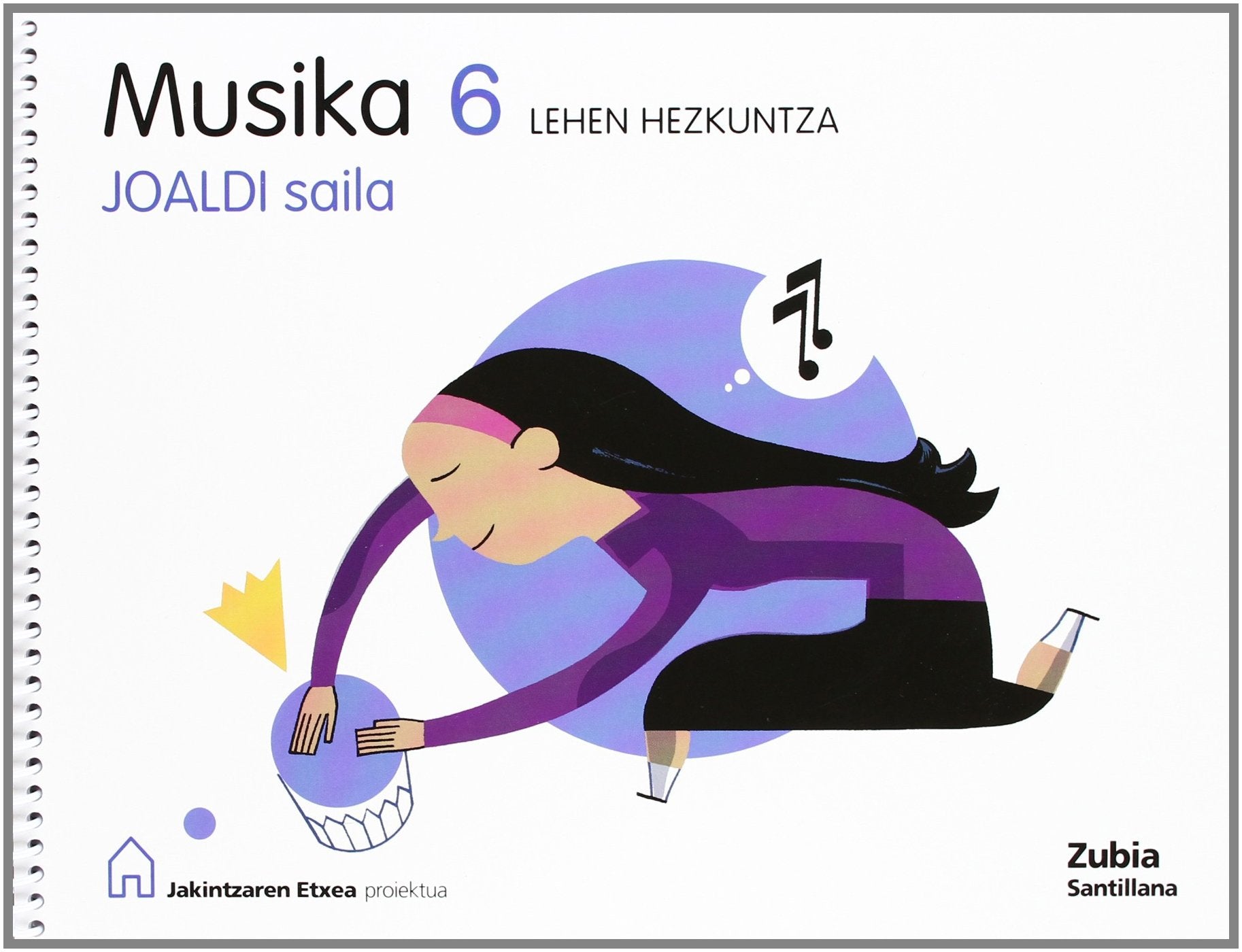 MUSIKA 6 LEHEN HEZKUNTZA JOALDI SAILA JAKINTZAREN ETXEA book
