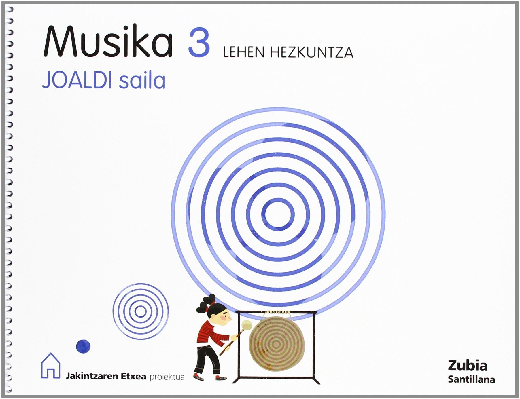 MUSIKA 3 LEHEN HEZKUNTZA JOALDI SAILA JAKINTZAREN ETXEA book