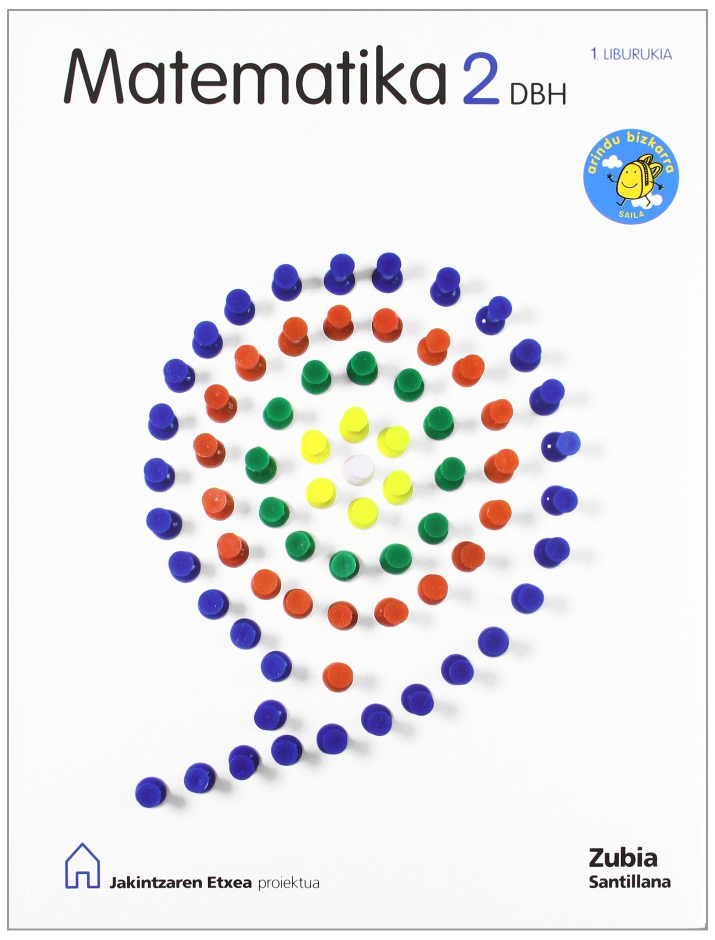 MATEMATIKA 2 DBH ARINDU BIZKARRA JAKINTZAREN ETXEA book
