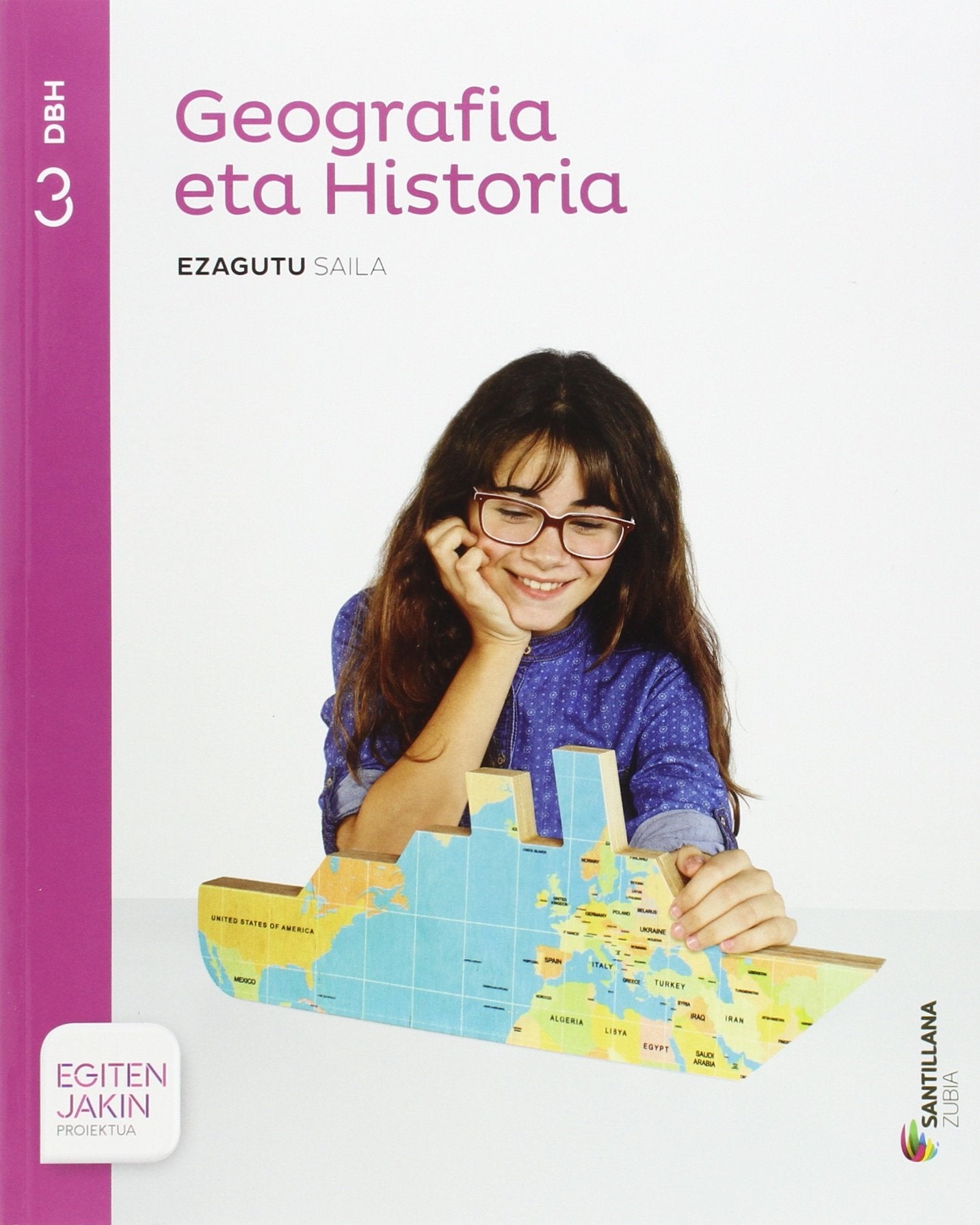 GEOGRAFIA ETA HISTORIA EZAGUTU SAILA 3 DBH EGITEN JAKIN book