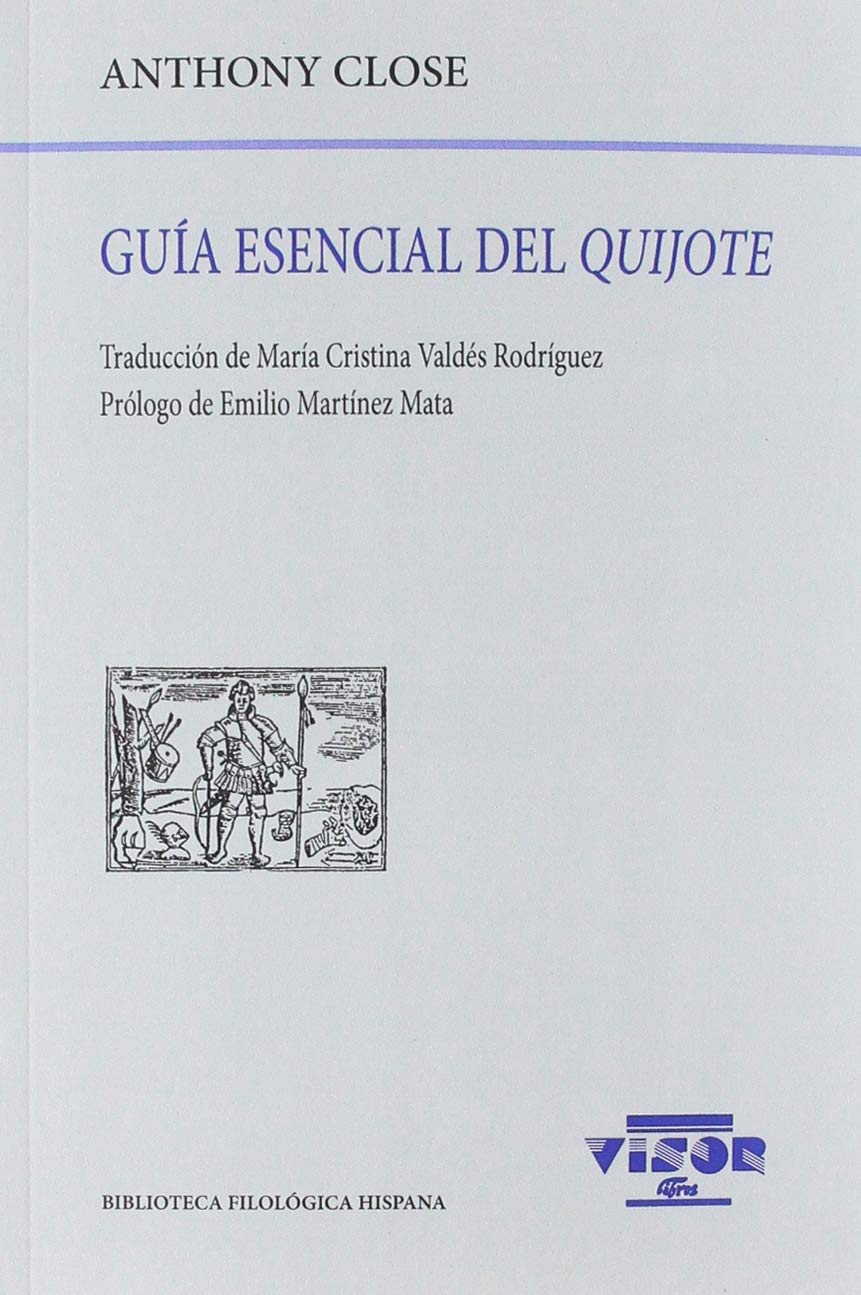 Guía esencial del Quijote (Biblioteca Filológica Hispana, Band 219) Books