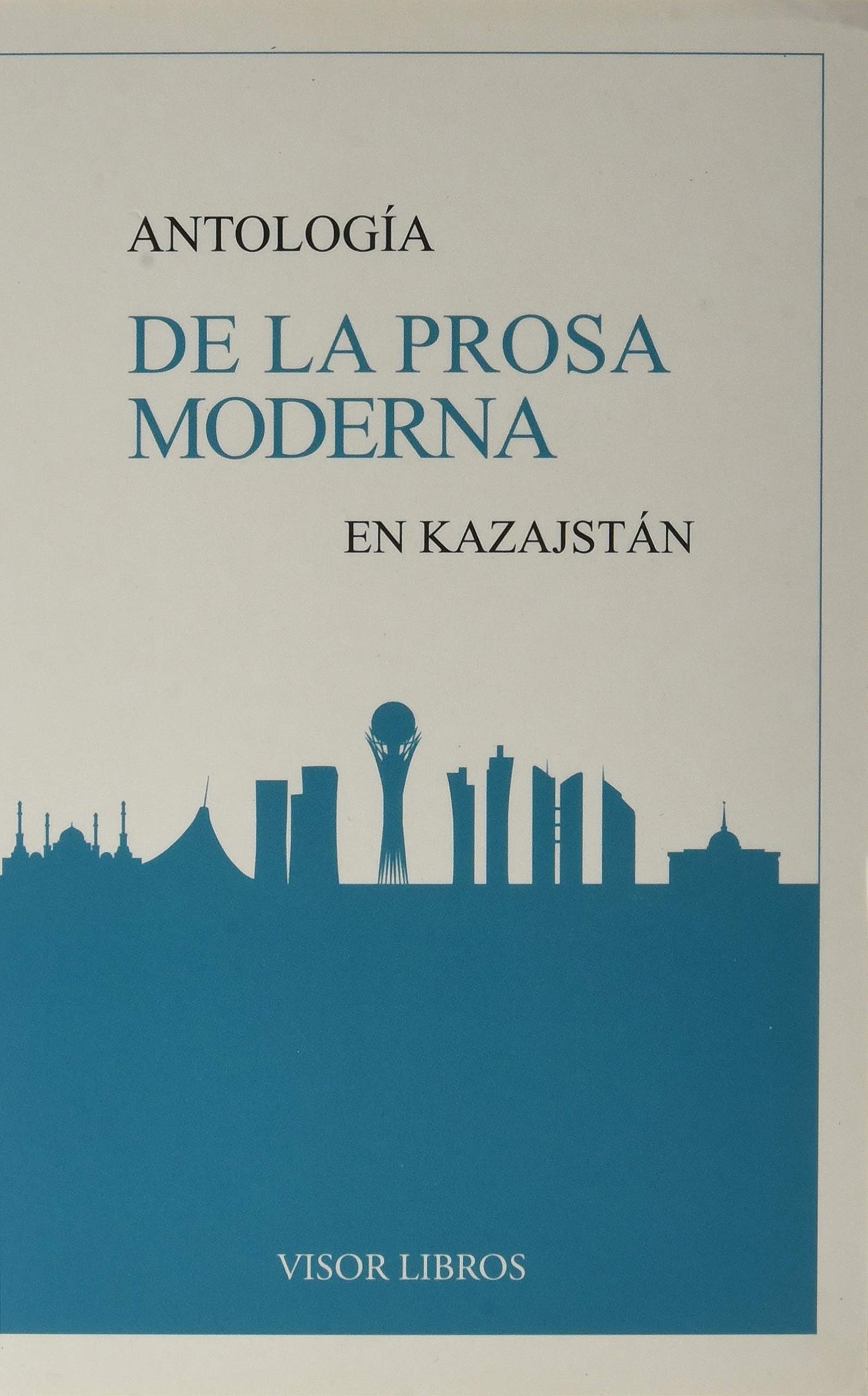 Antología de la Prosa Moderna en Kazajstán book