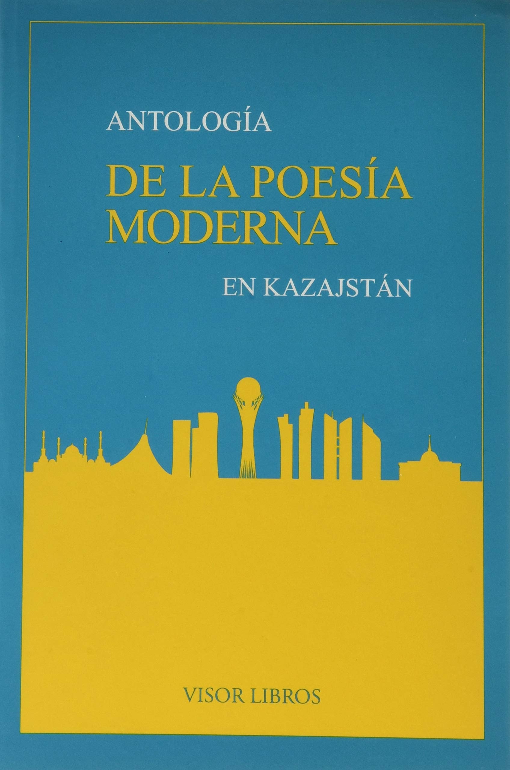 Antología de la Poesía Moderna en Kazajstán book