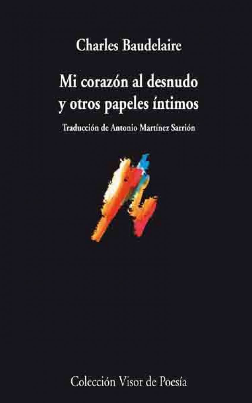 Mi corazón al desnudo y otros papeles íntimos (Visor de Poesía, Band 737) Social Sciences