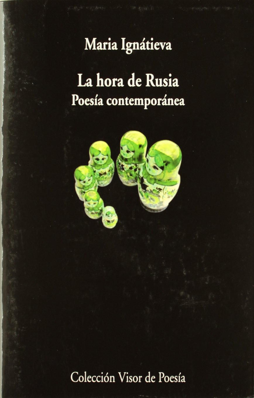 Ignátieva, M: Hora de Rusia : poesía contemporánea Non-fiction