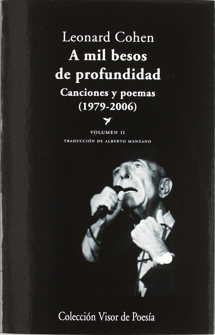 A mil besos de profundidad: Canciones y poemas (1979 - 2006). Volumen II book