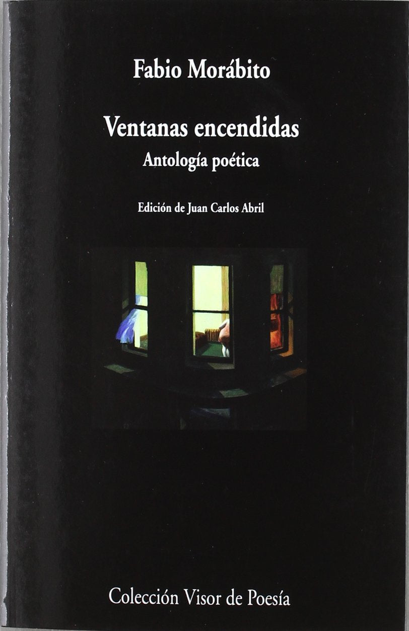 Morábito, F: Ventanas encendidas : antología poética Poetry