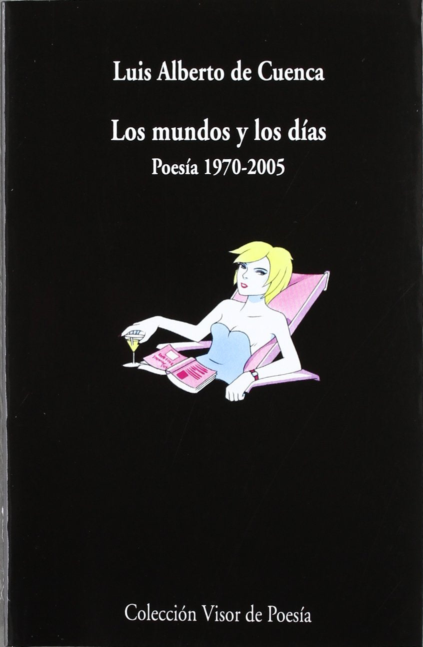 Los mundos y los días: Poesía 1970 - 2005 book