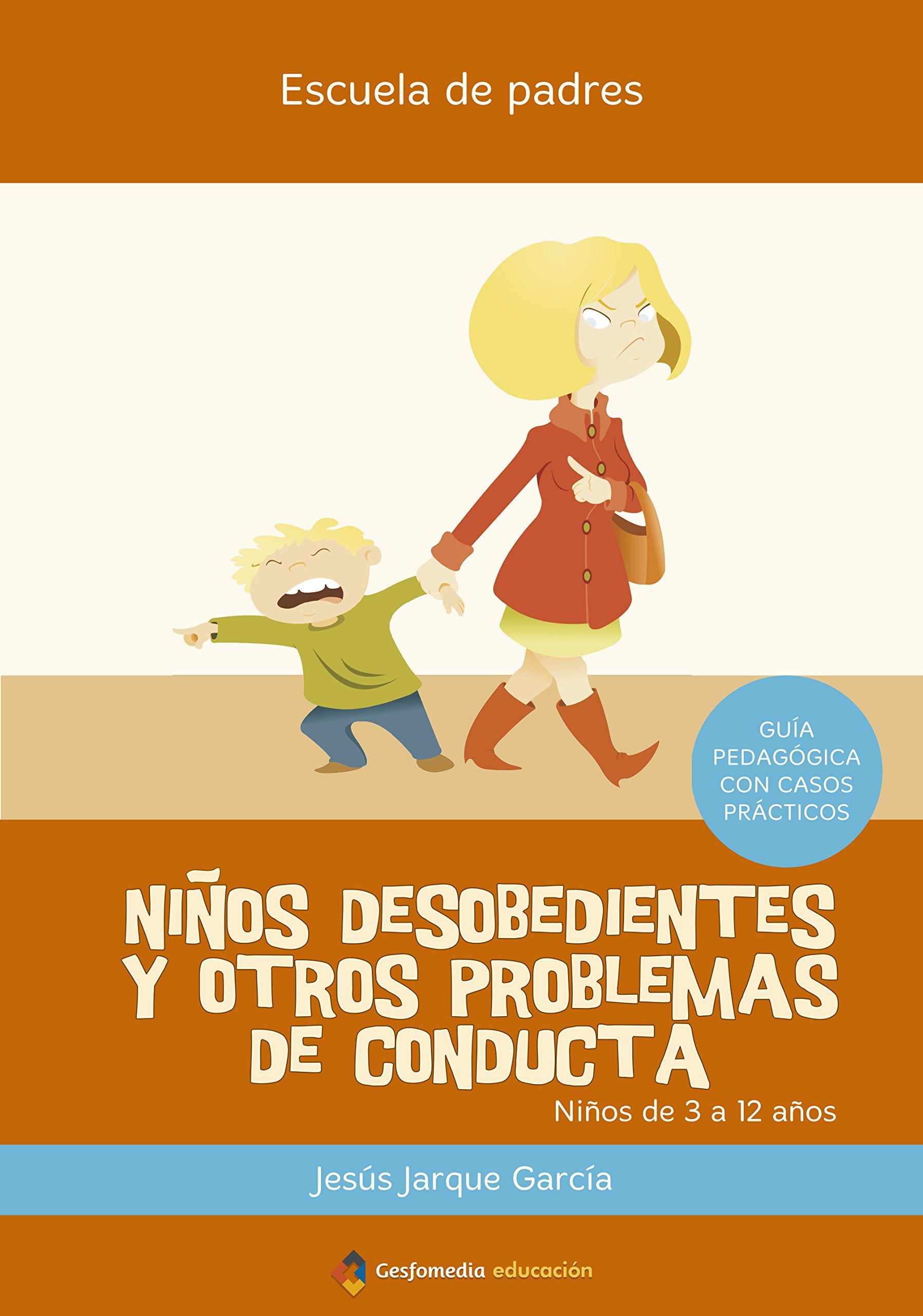 Niños desobedientes y otros problemas de conducta book