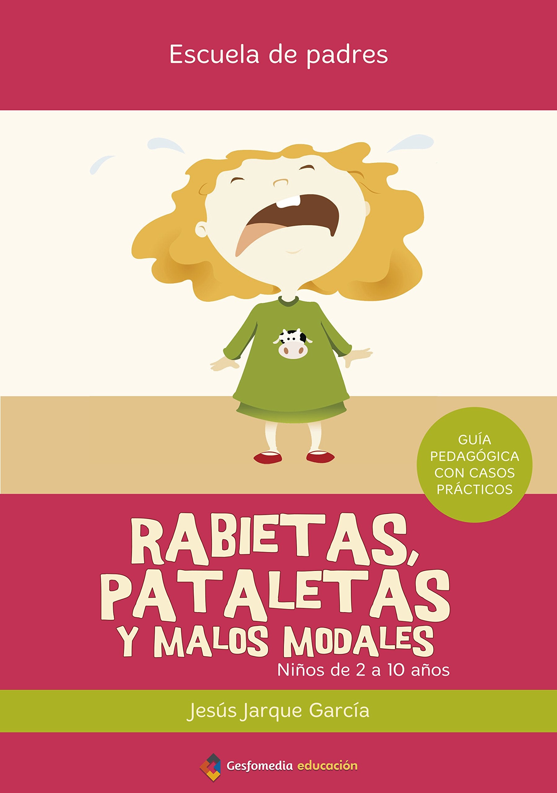 Rabietas, pataletas y malos modales book