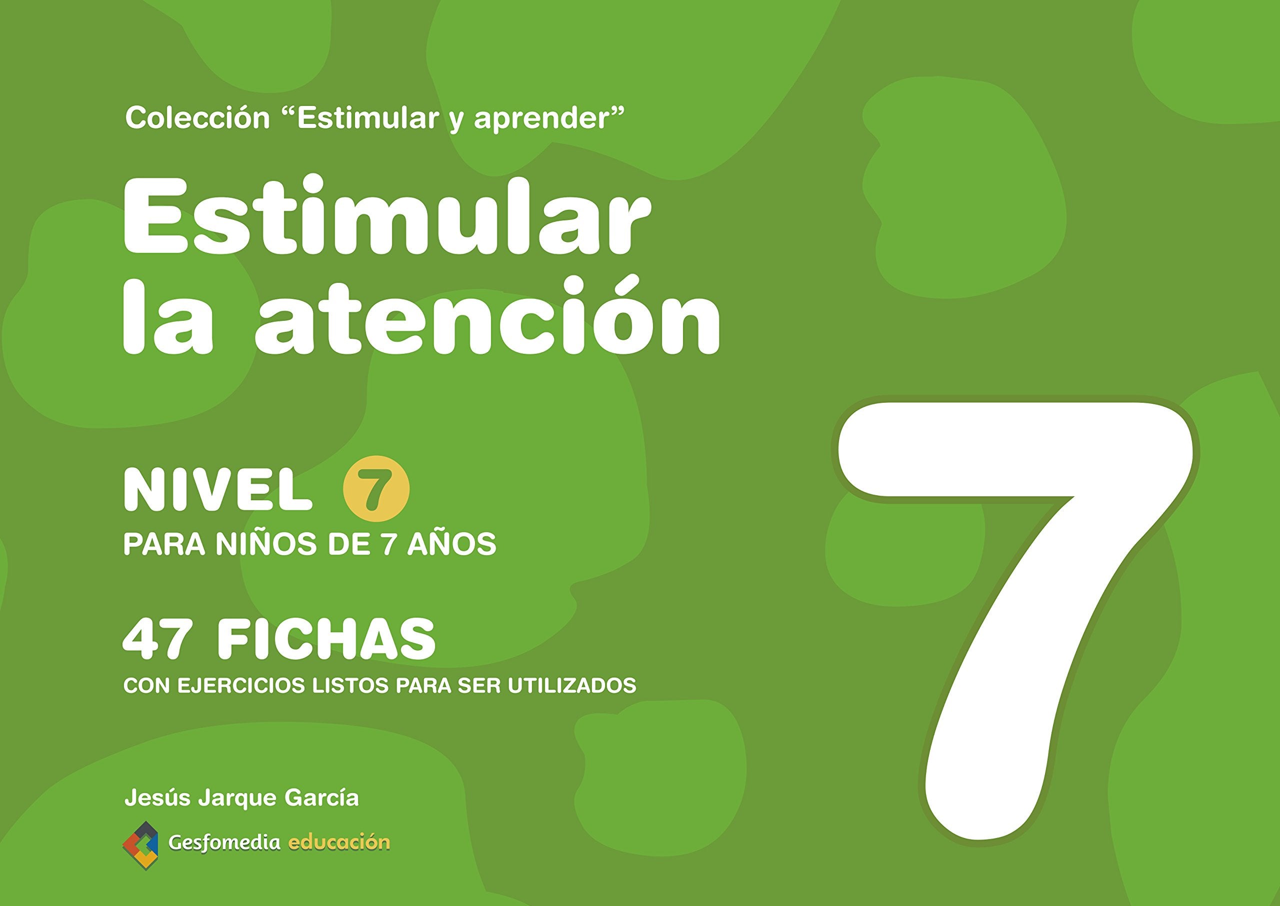 Estimular la atención : nivel 7 : para niños de 7 años book