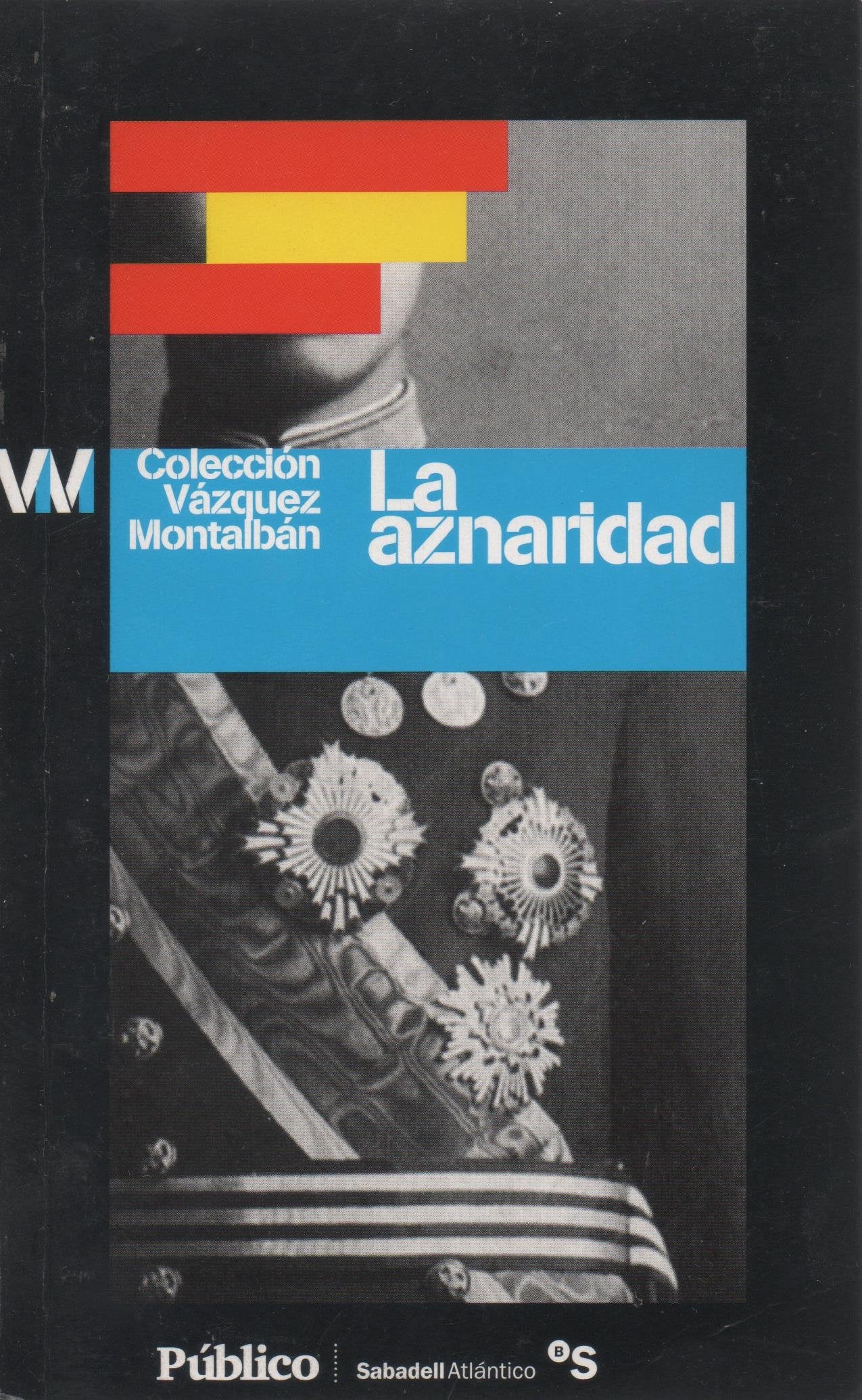 La aznaridad: por el imperio hacia Dios o por Dios hacia el imperio Books