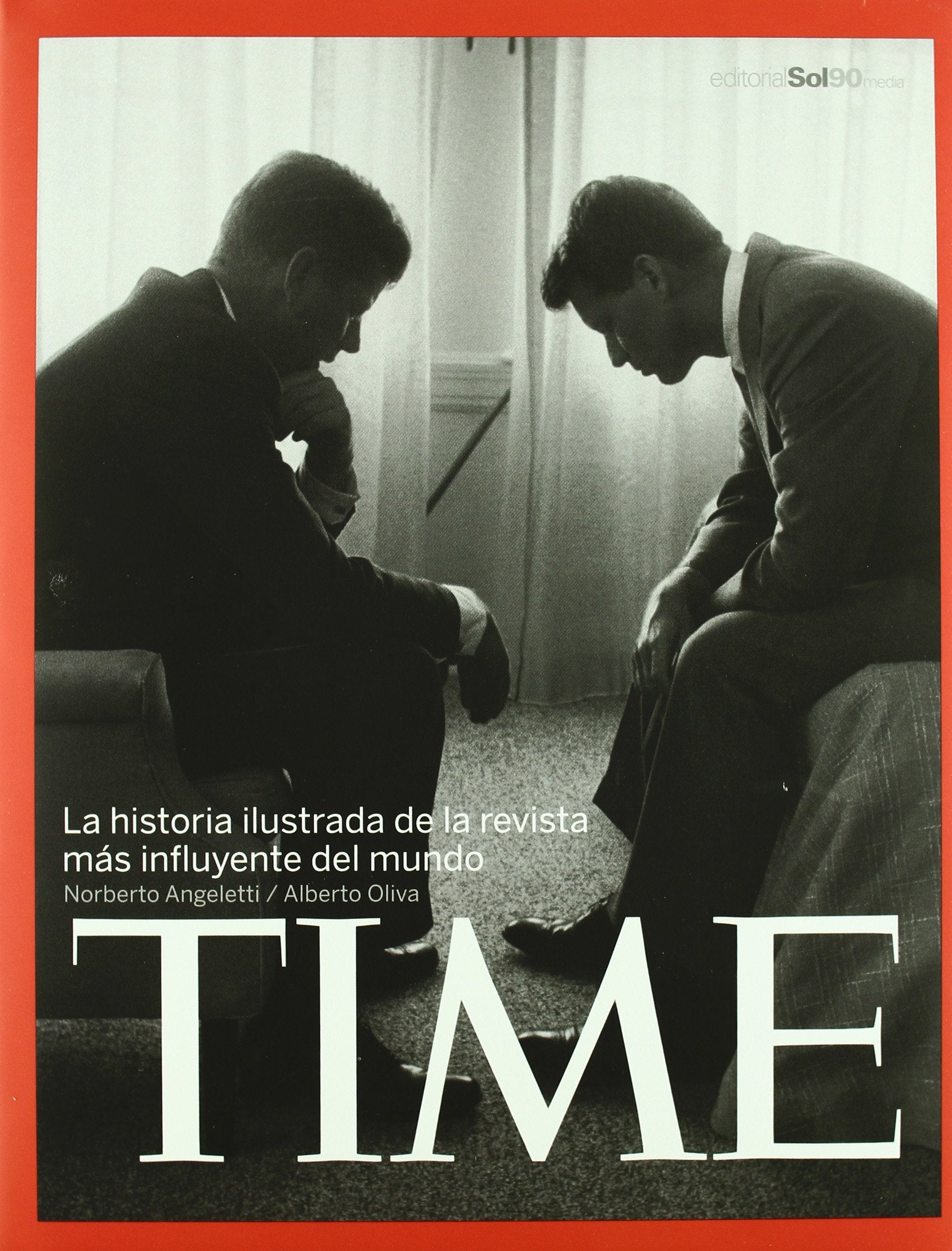 Time la historia ilustrada de la revista más influyente del mundo book
