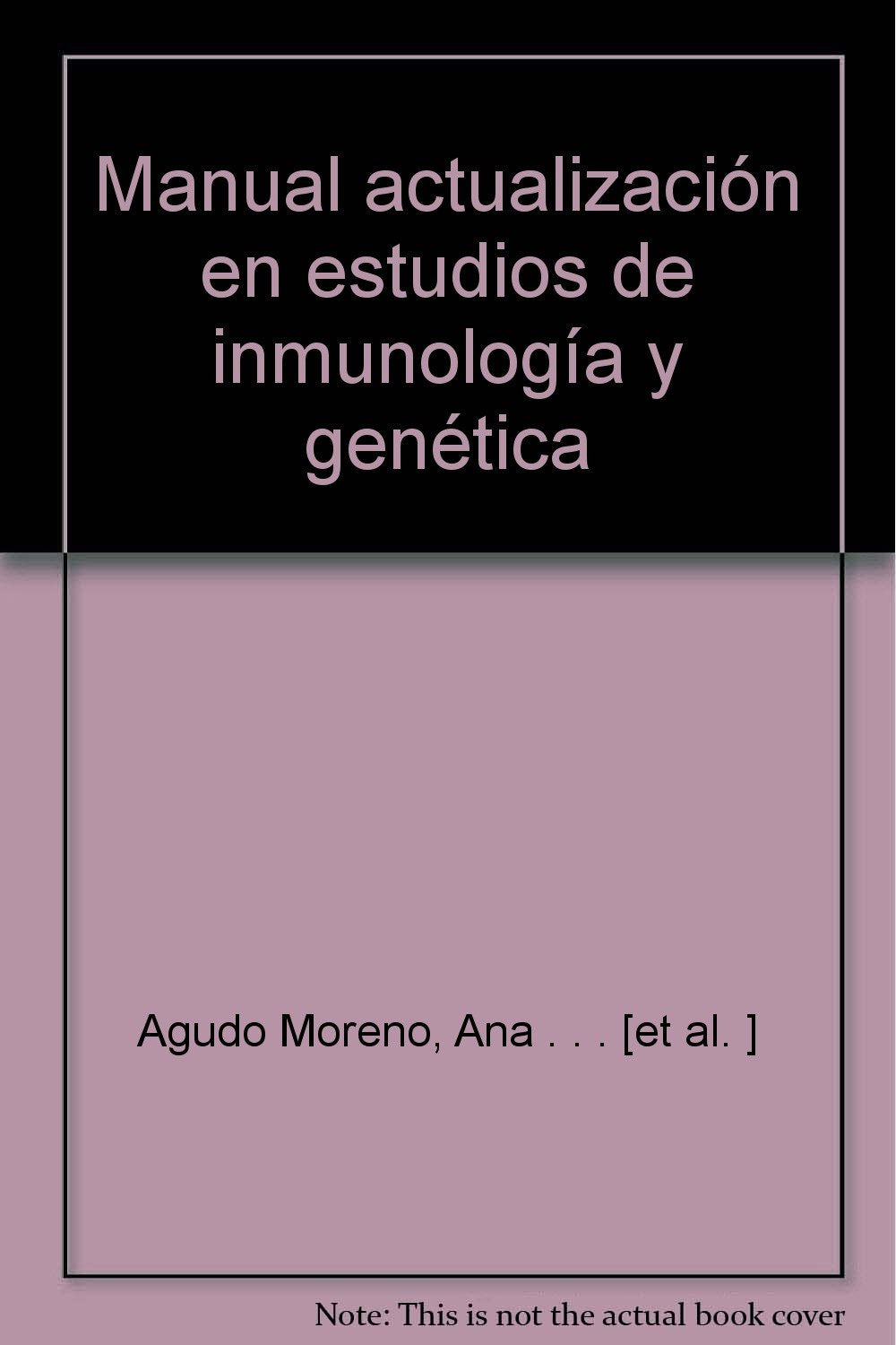 Manual actualización en estudios de inmunología y genética (Colección 1176) Study Guides