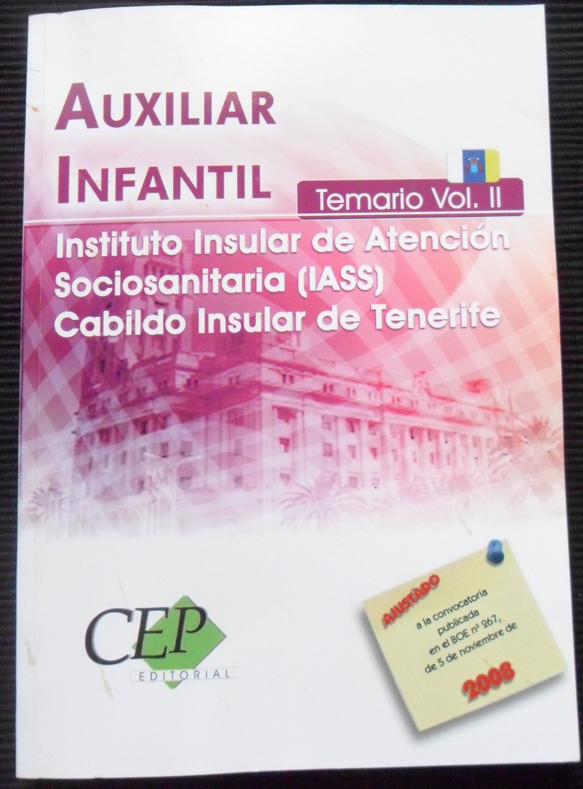 Auxiliar Infantil del Instituto Insular de Atención Social y Sociosanitaria del Cabildo Insular de Tenerife. Vol. II: Temario (Colección 1285) Education & Training