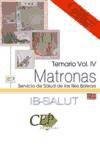 MATRONAS SERVICIO DE SALUD DE LAS ILLES BALEARS (IB-SALUT). TEMARIO VOL. IV. (Colección 1295) Education & Training