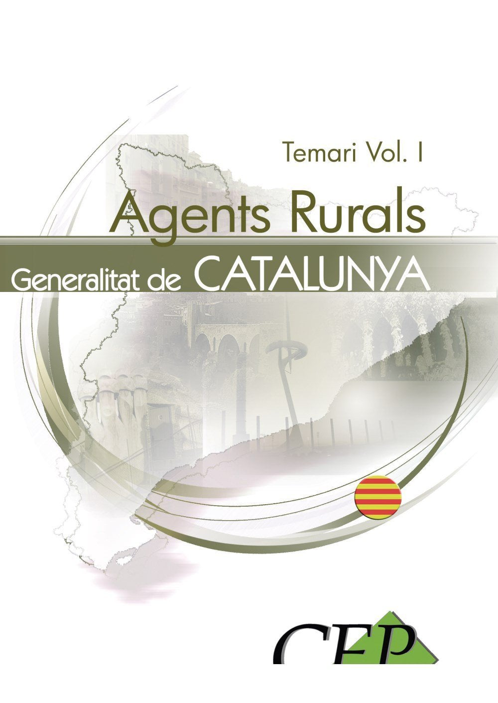 Agents Rurals de la Generalitat de Catalunya. Temari Vol. I. Law