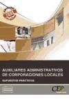 Auxiliar Administrativo de Corporaciones Locales, oposiciones generales. Supuestos prácticos Education & Training