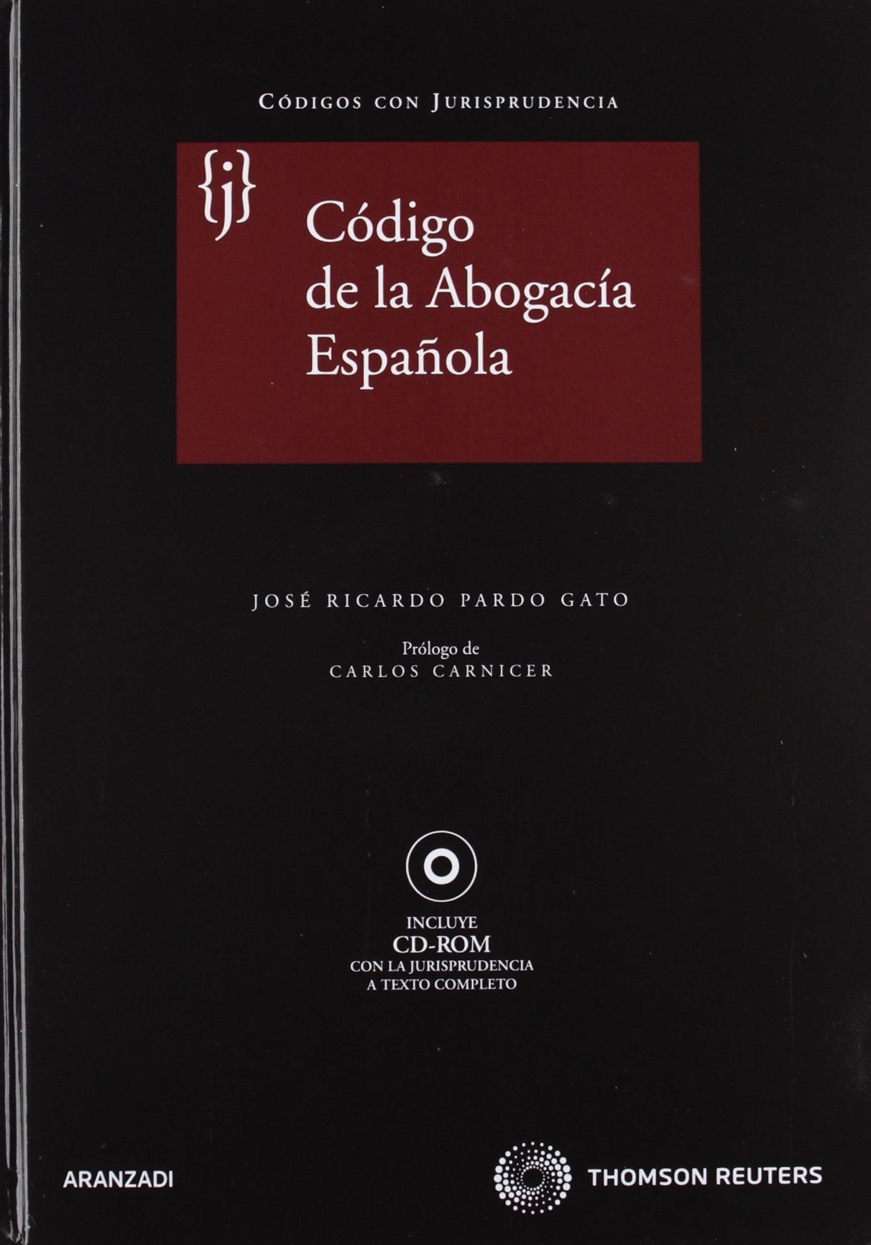 Código de la abogacía española: Incluye CD book