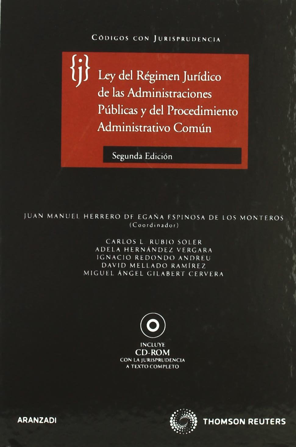 Ley del Régimen Jurídico de las Administraciones Públicas y del Procedimiento Administrativo Común: Incluye CD (Código con Jurisprudencia) Law