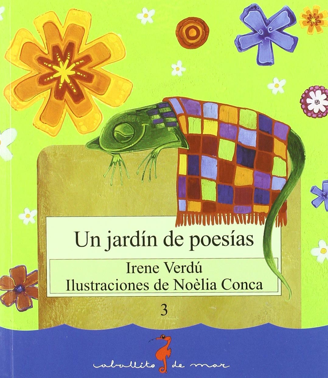 Un jardín de poesías (Caballito de mar, Band 3) Novels & Short Stories