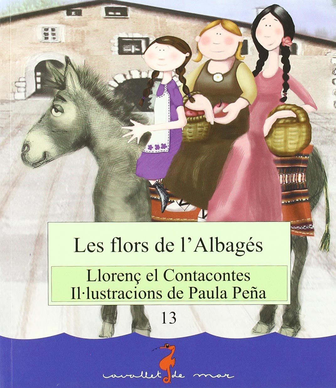 Les flors de l'Albagés (Cavallet de mar, Band 13) Novels & Short Stories