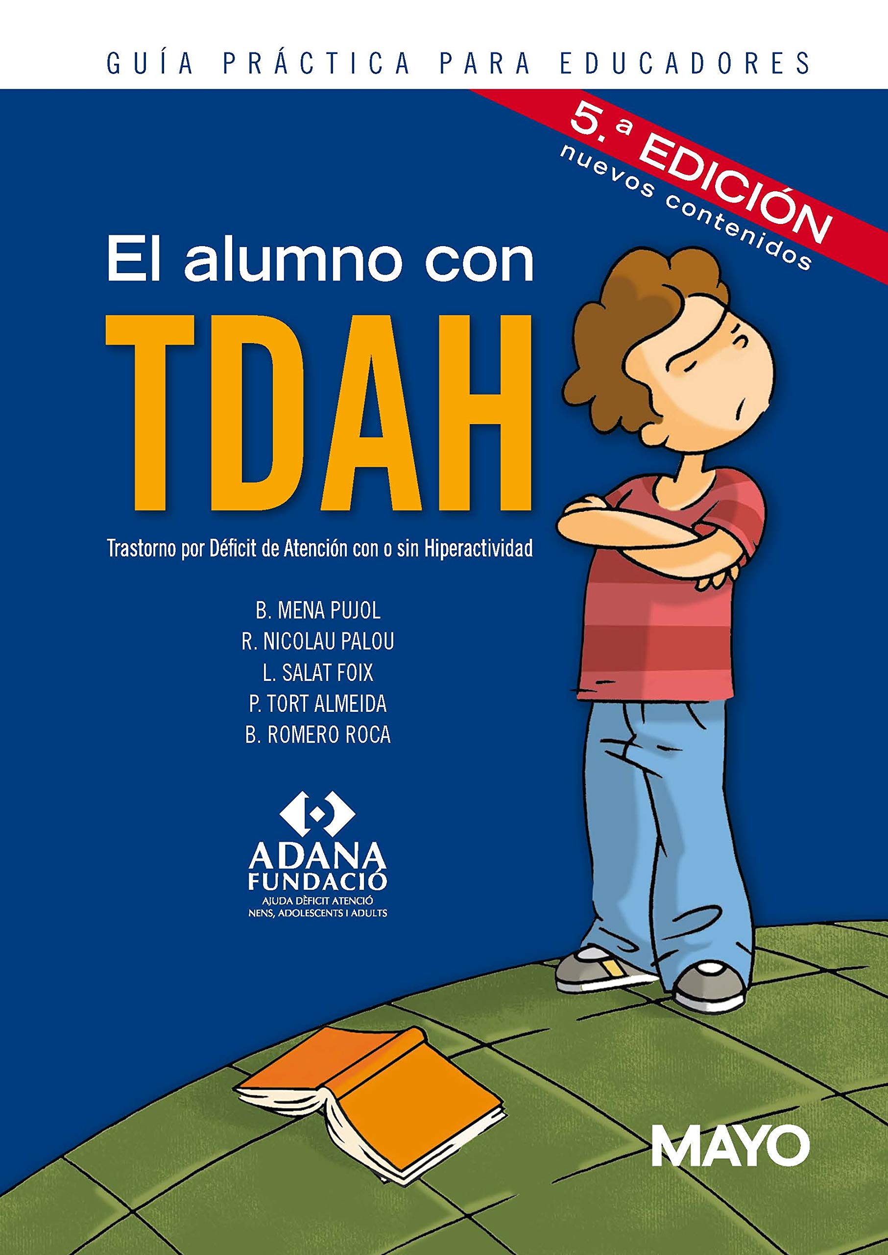 Alumno Con Tdah, El - Guia Practica Pra Educadores (4ª Ed.) book