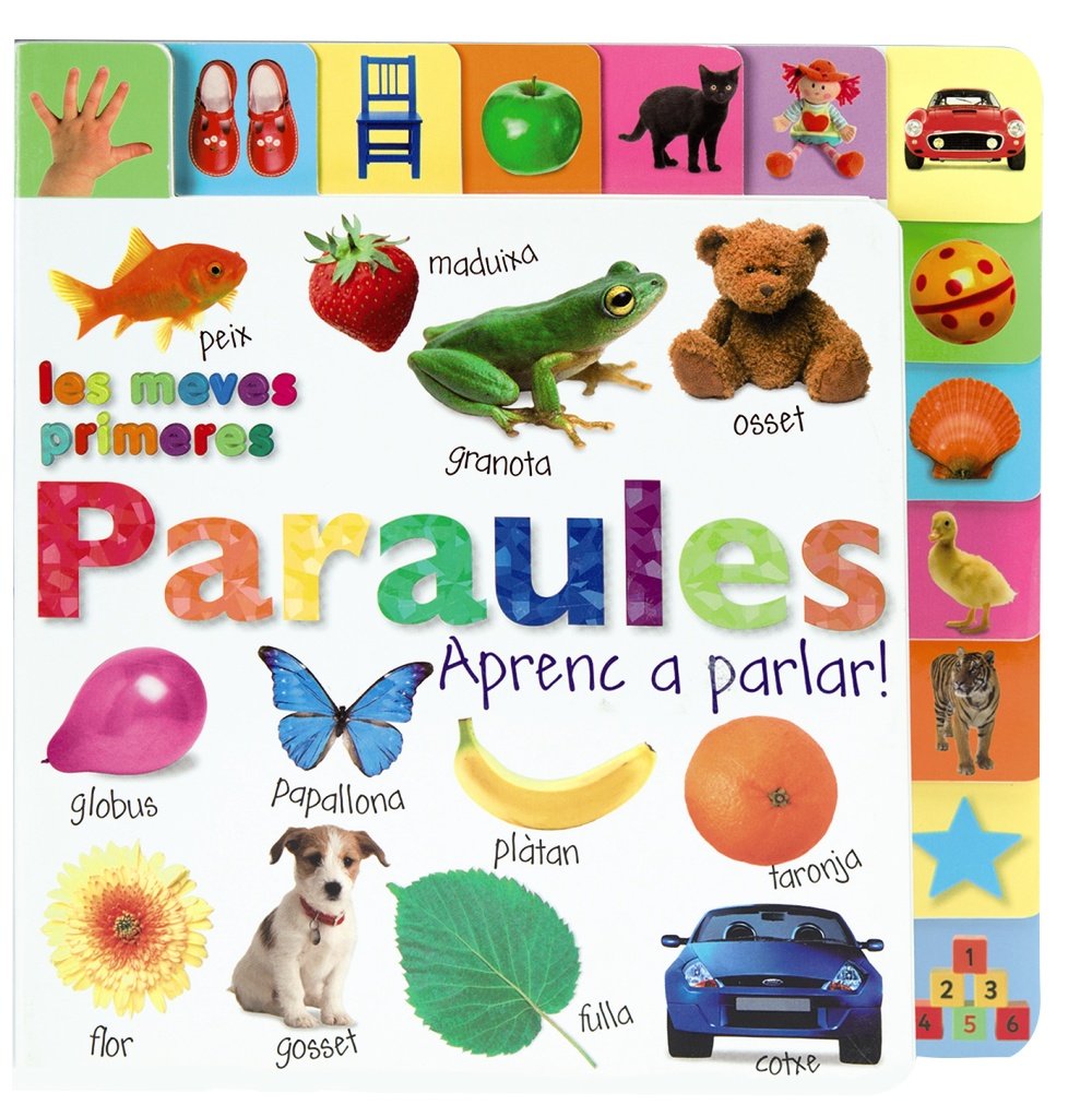 Les Meves Primeres Paraules / My First Words: Aprenc a Parlar! / I Learn to Speak book